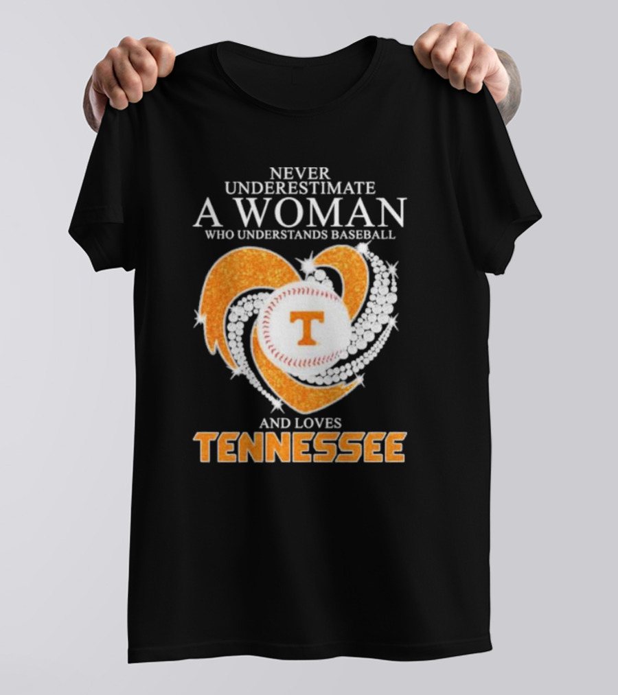 Never Underestimate A Woman Who Understands Baseball And Loves Tennessee Vols Heart Diamond T-Shirt