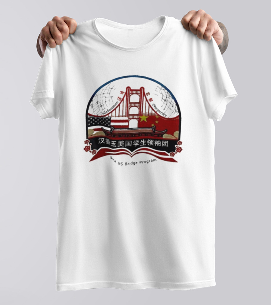 Collaboration Prosperity Sino US Bridge Program Student Leadership Group T-Shirt