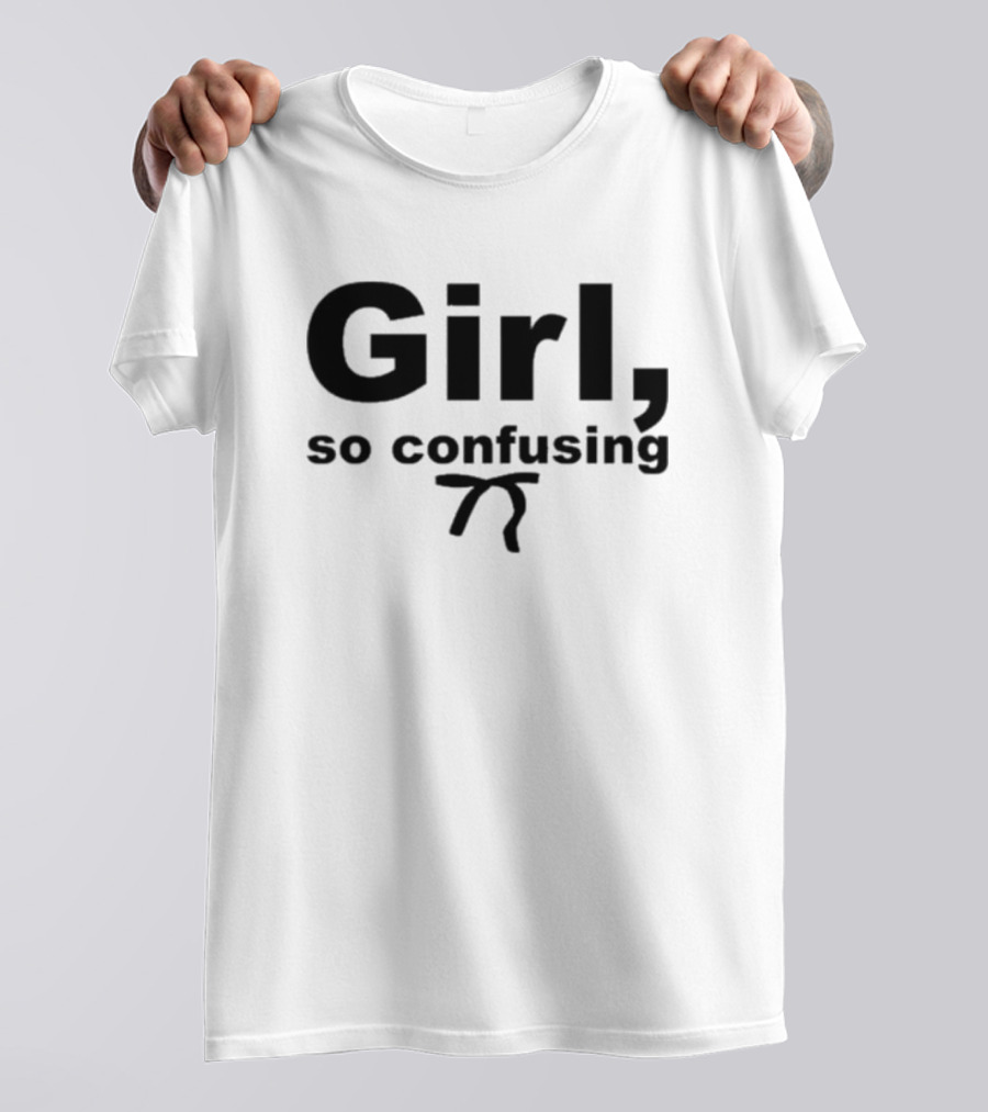 Girl So Confusing Math Symbol Pi T-Shirt