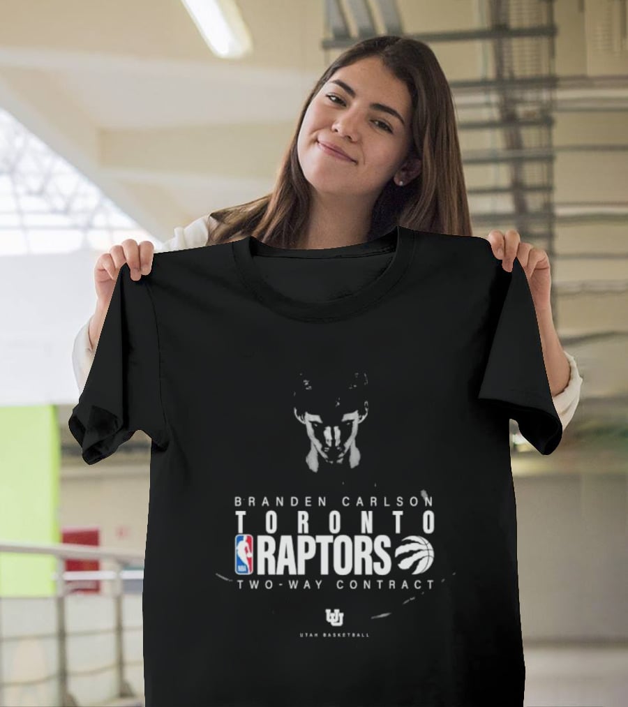 Branden Carlson Toronto Raptors Two-Way Contract NBA Utah Basketball T-Shirt