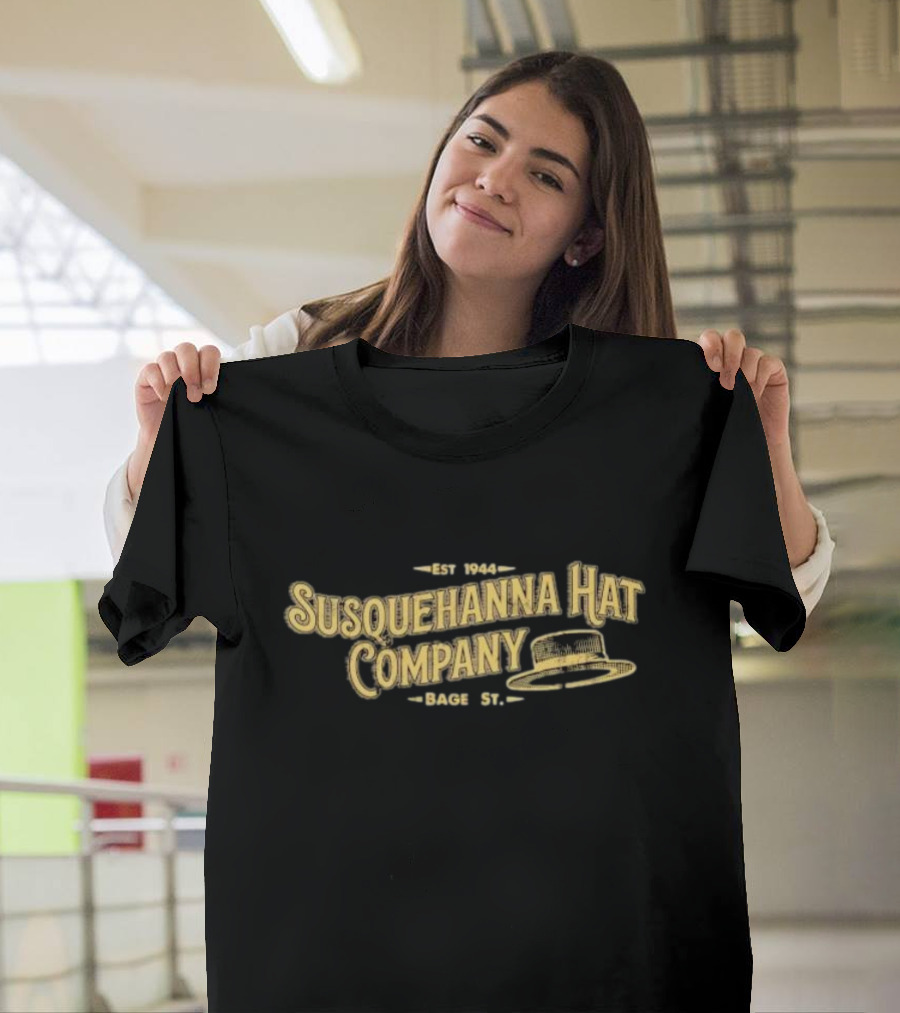 Est 1944 Susquehanna Hat Company Bage St T-Shirt