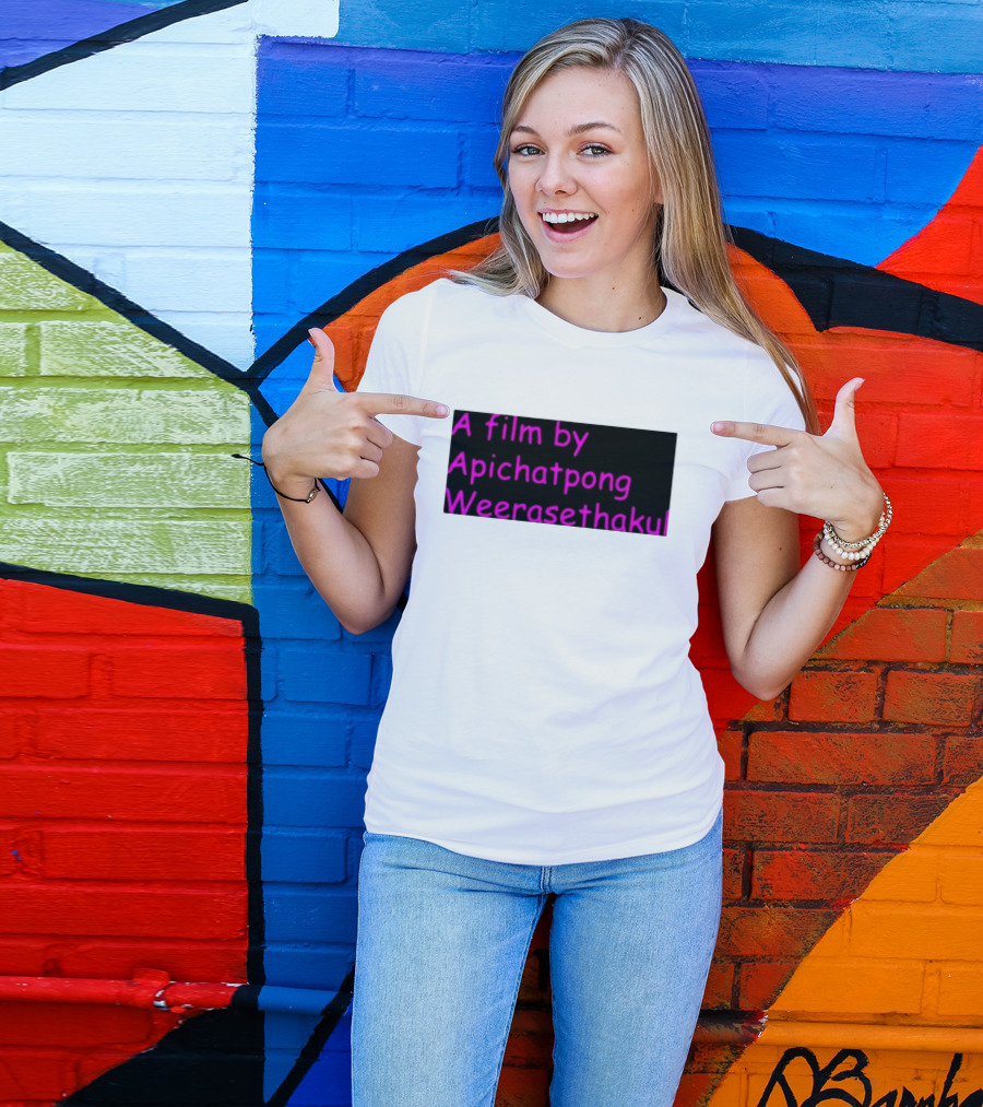 A Film By Apichatpong Weerasethakul Text In Pink T-Shirt