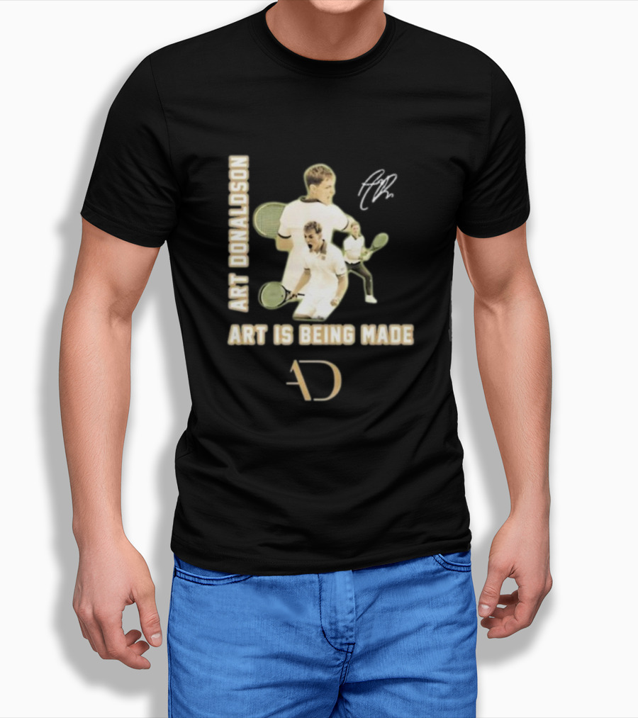 Art Donaldson Tennis Moments Art Is Being Made T-Shirt