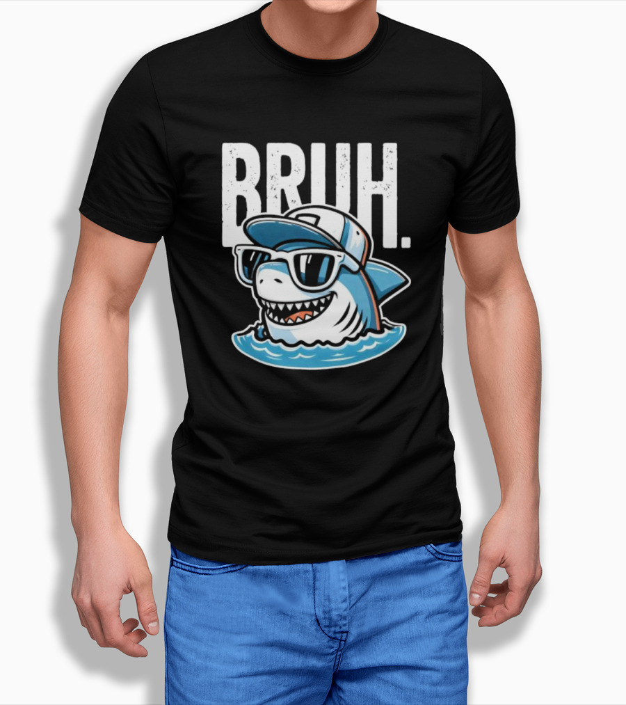 BRUH Great White Cool Shark With Sunglasses And Cap T-Shirt
