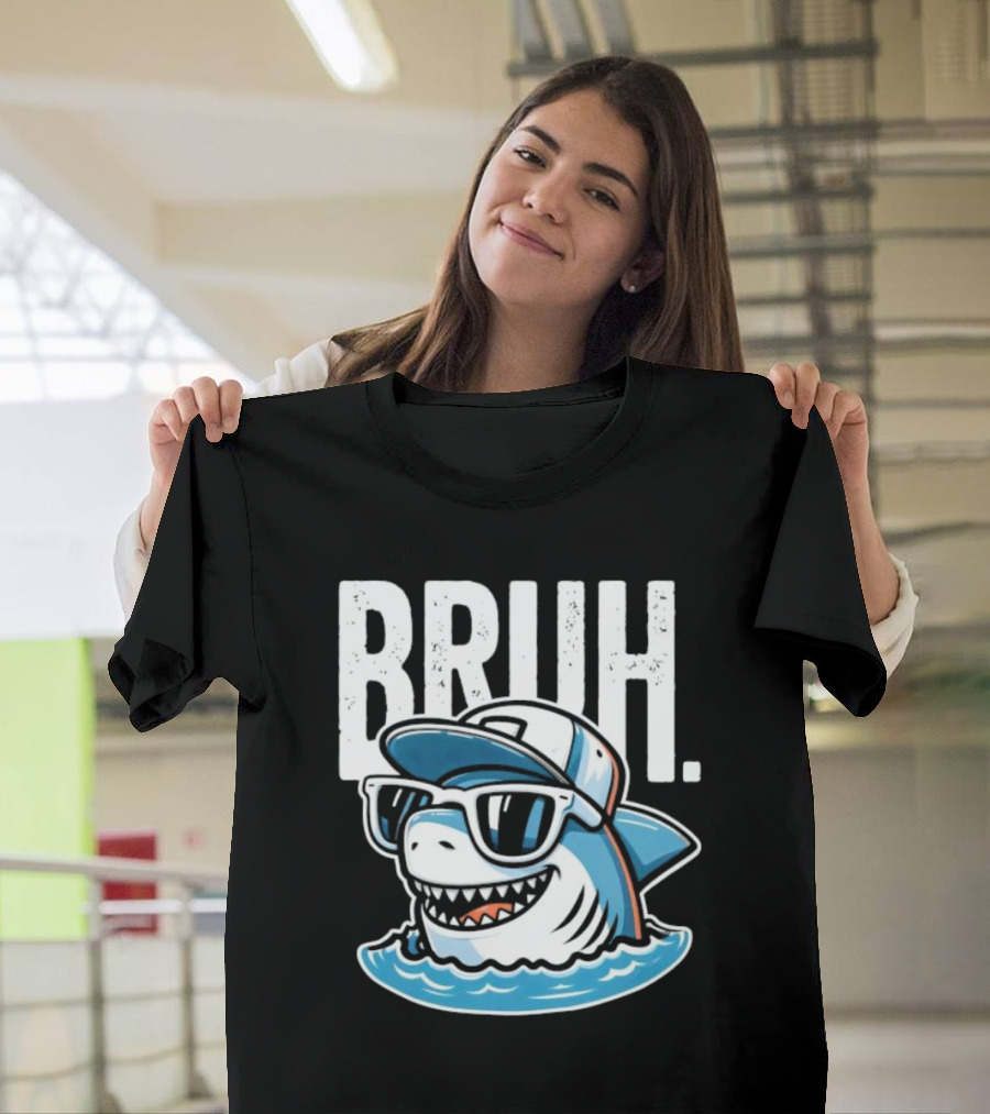 BRUH Great White Cool Shark With Sunglasses And Cap T-Shirt