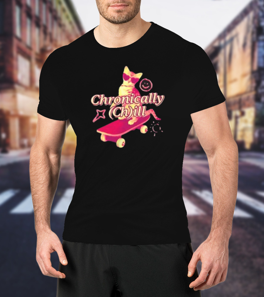 Chronically Ch Ill Cat On Skateboard With Stars And Smiley T-Shirt