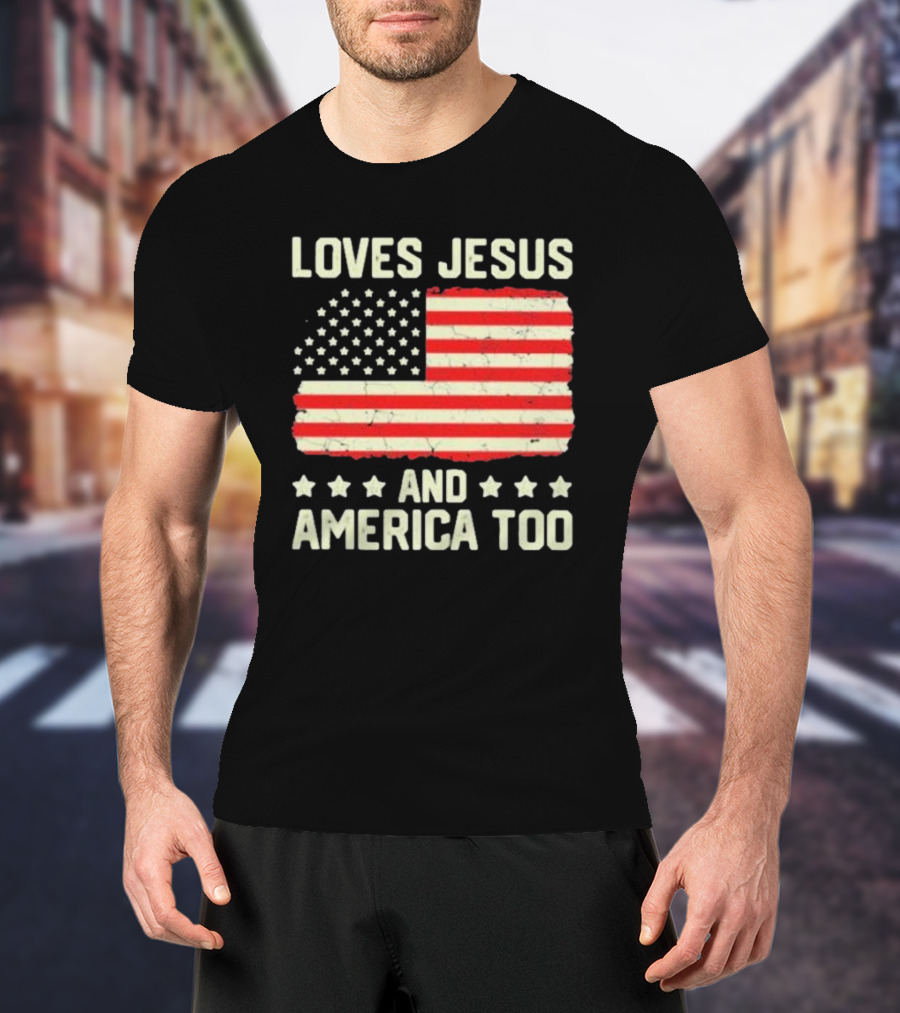 Loves Jesus And America Too Vintage Independence Day Flag T-Shirt