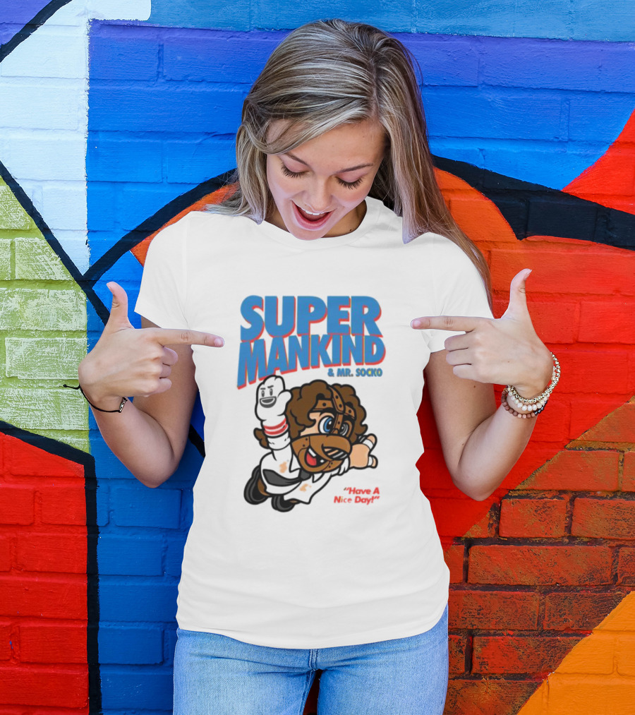 Super Mankind And Mr Socko Have A Nice Day T-Shirt