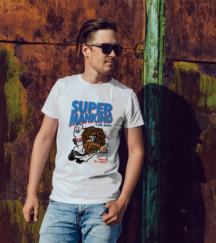 Super Mankind And Mr Socko Have A Nice Day T-Shirt