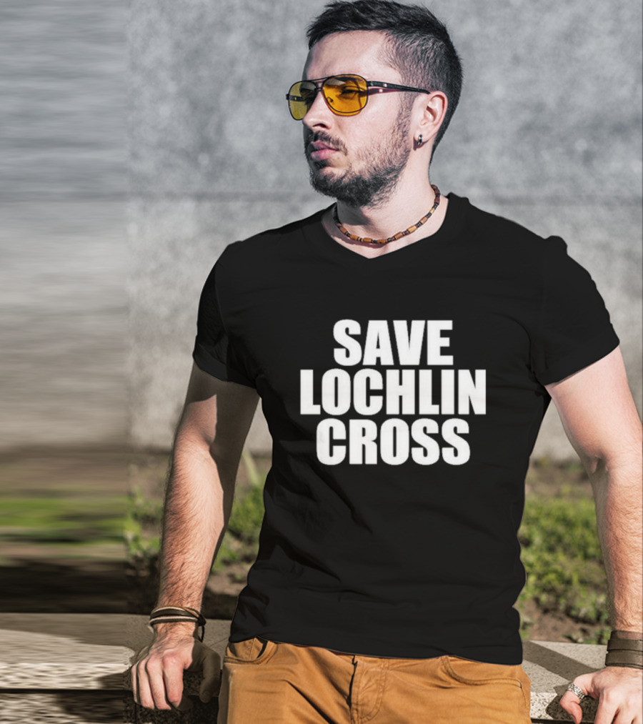 Save Lochlin Cross T-Shirt