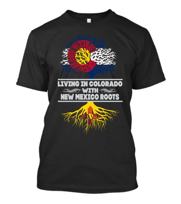 Colorado Flag Heritage With New Mexico Roots Tree Symbolism T-Shirt