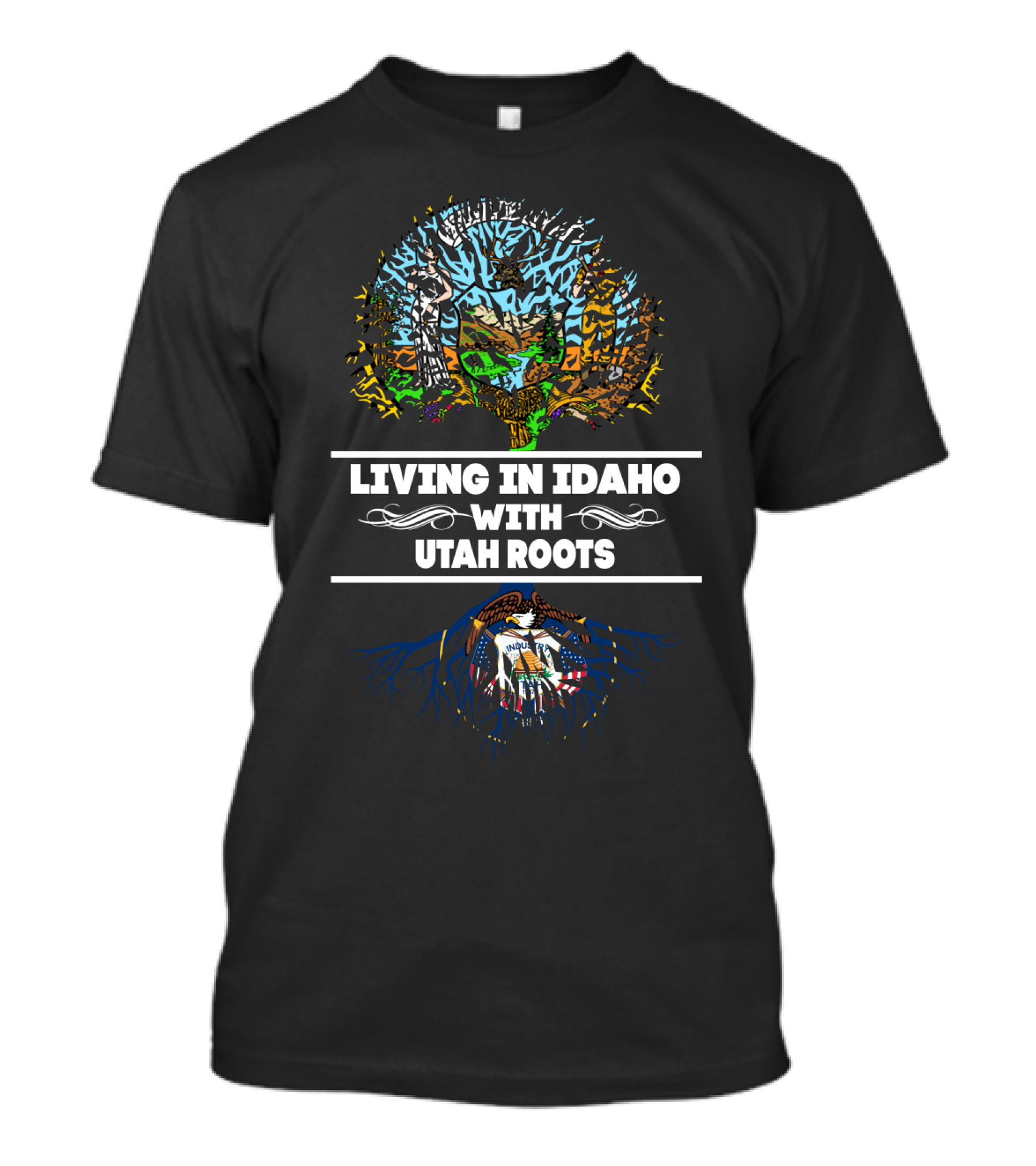 Idaho Living With Deep Utah Roots Featuring State-Themed Tree And Emblem Motif T-Shirt