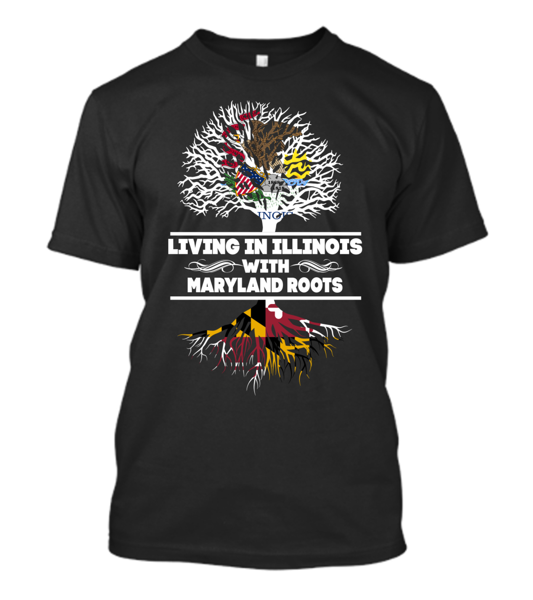 Illinois Living With Maryland Roots Tree Featuring State Flags T-Shirt