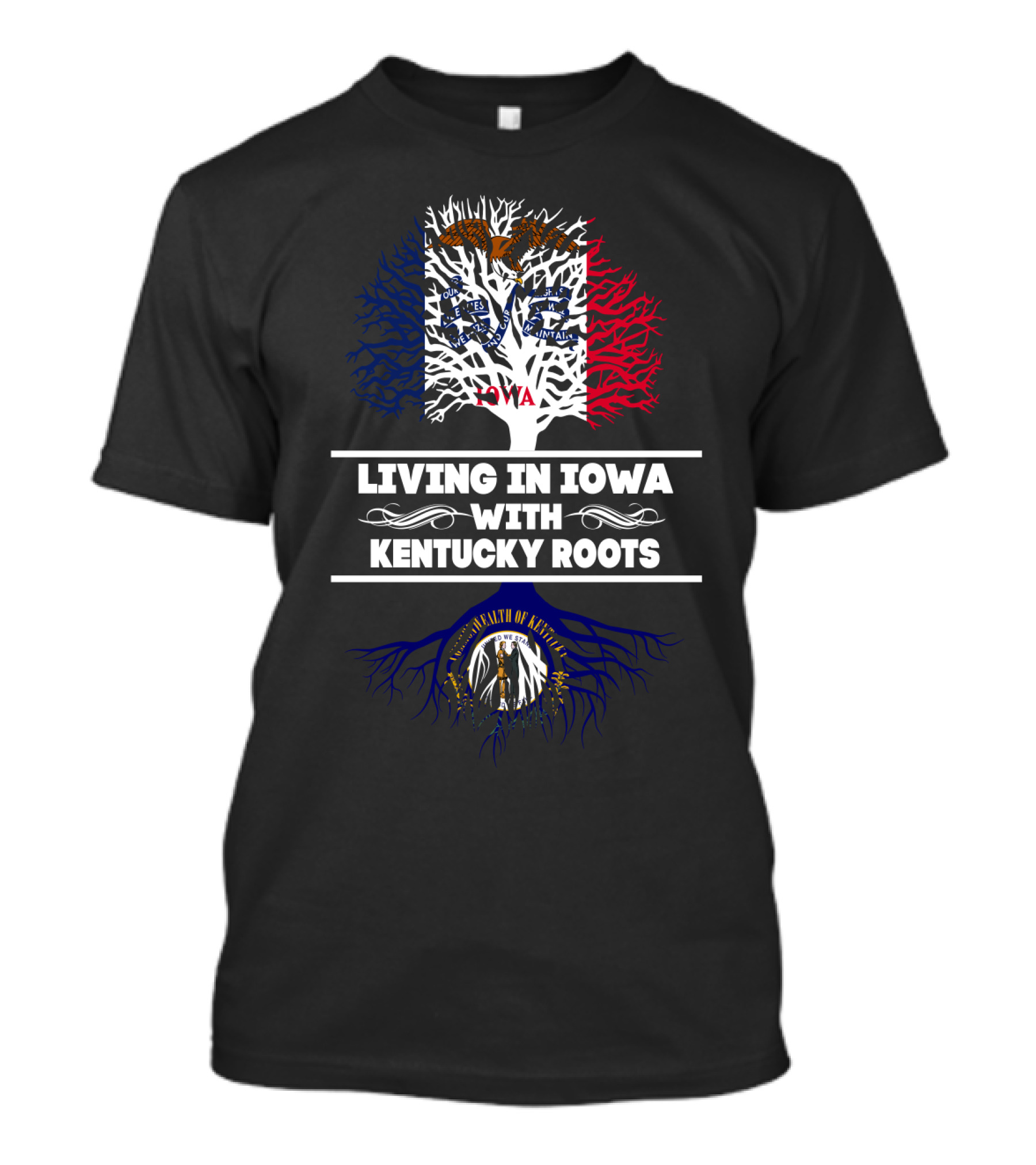 Living In Iowa With Kentucky Roots Featuring The Iowa Flag And Kentucky Seal Tree T-Shirt