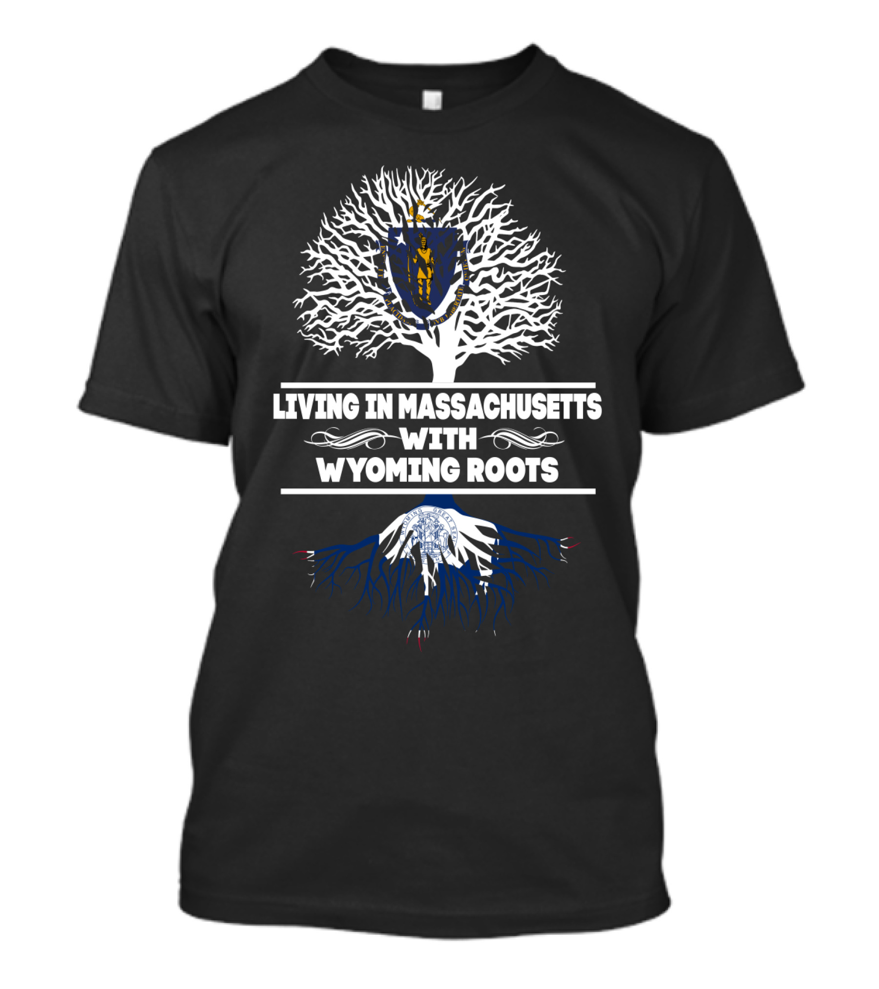Living In Massachusetts With Wyoming Roots State Pride Tree T-Shirt