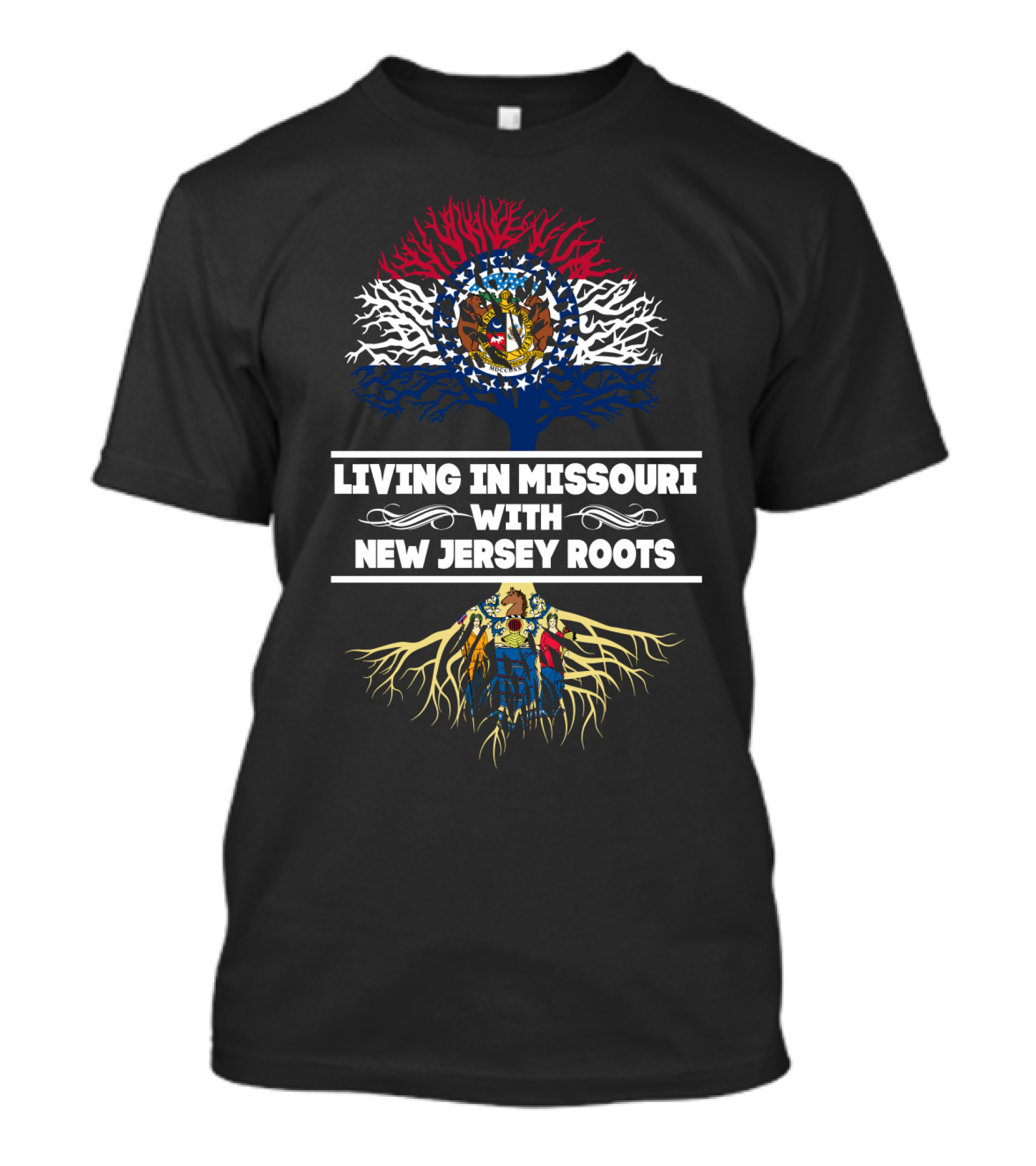Living In Missouri With New Jersey Roots Showcasing Missouri State Seal And Tree Roots T-Shirt