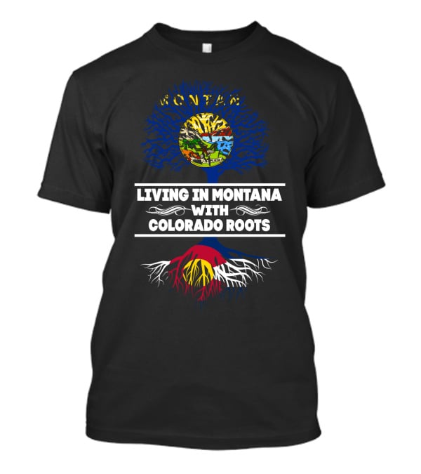 Montana Lifestyle Embracing Heritage From Colorado Roots T-Shirt