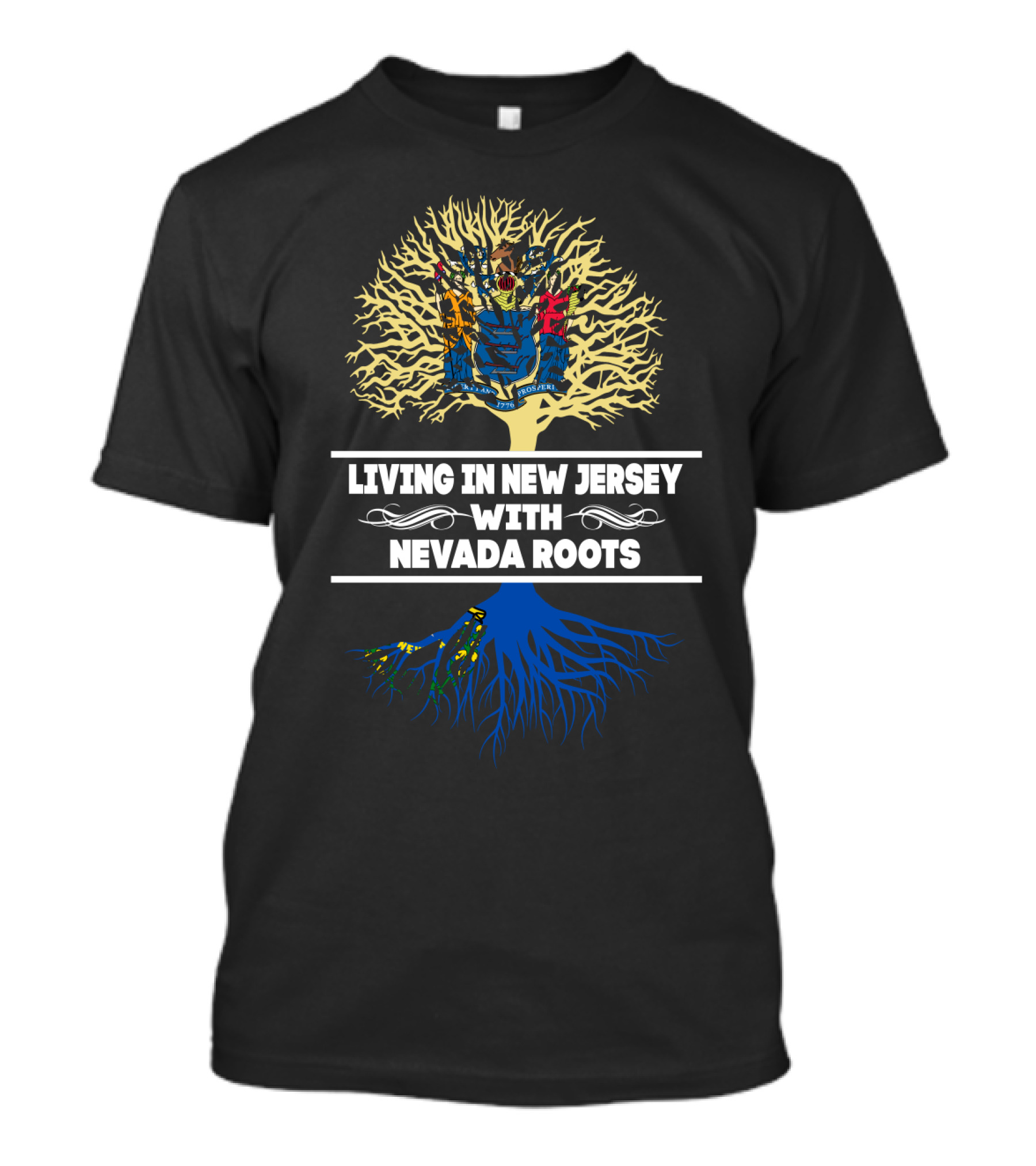 Living In New Jersey With Nevada Roots Tree Design Featuring State Flags T-Shirt