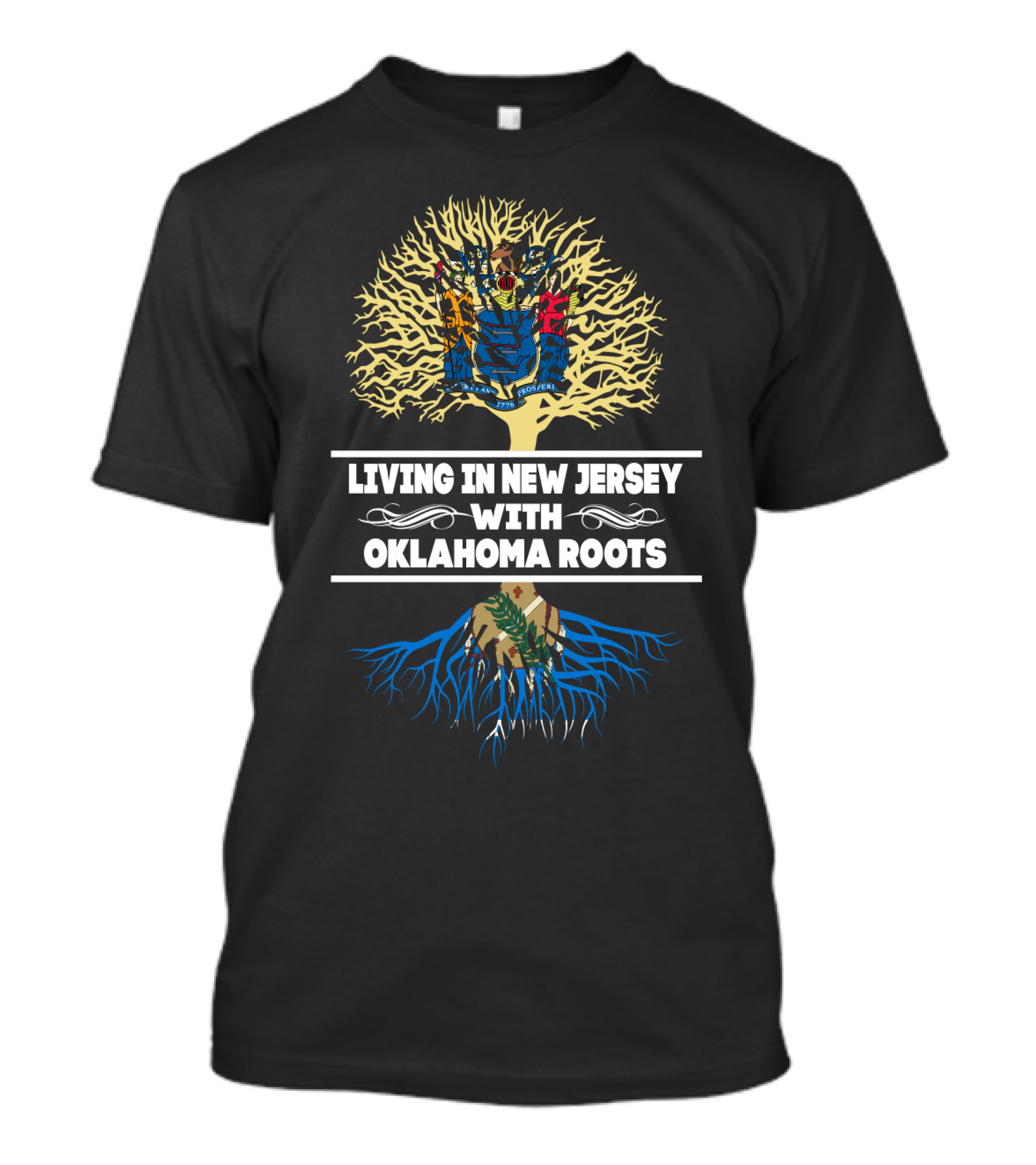 Living In New Jersey With Oklahoma Roots Tree Design Featuring State Seal Motifs T-Shirt
