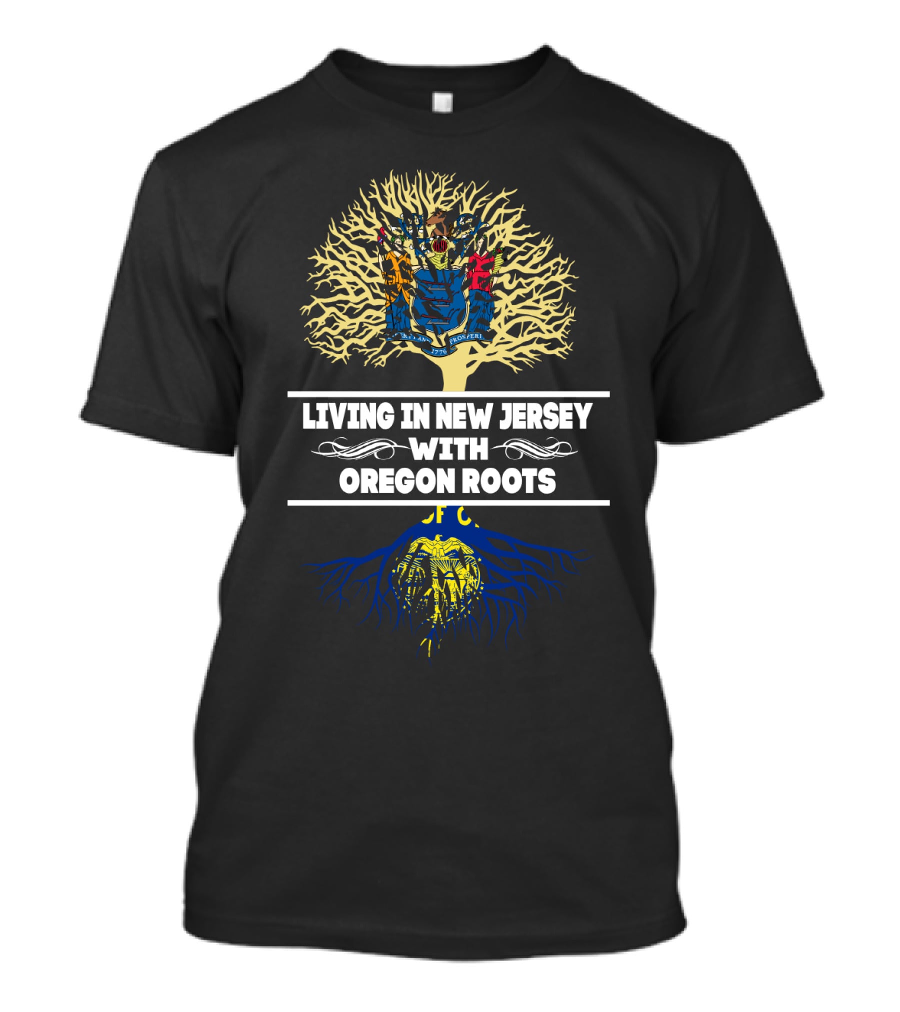 Living In New Jersey With Oregon Roots Embracing Dual Heritage With Tree And State Flags T-Shirt