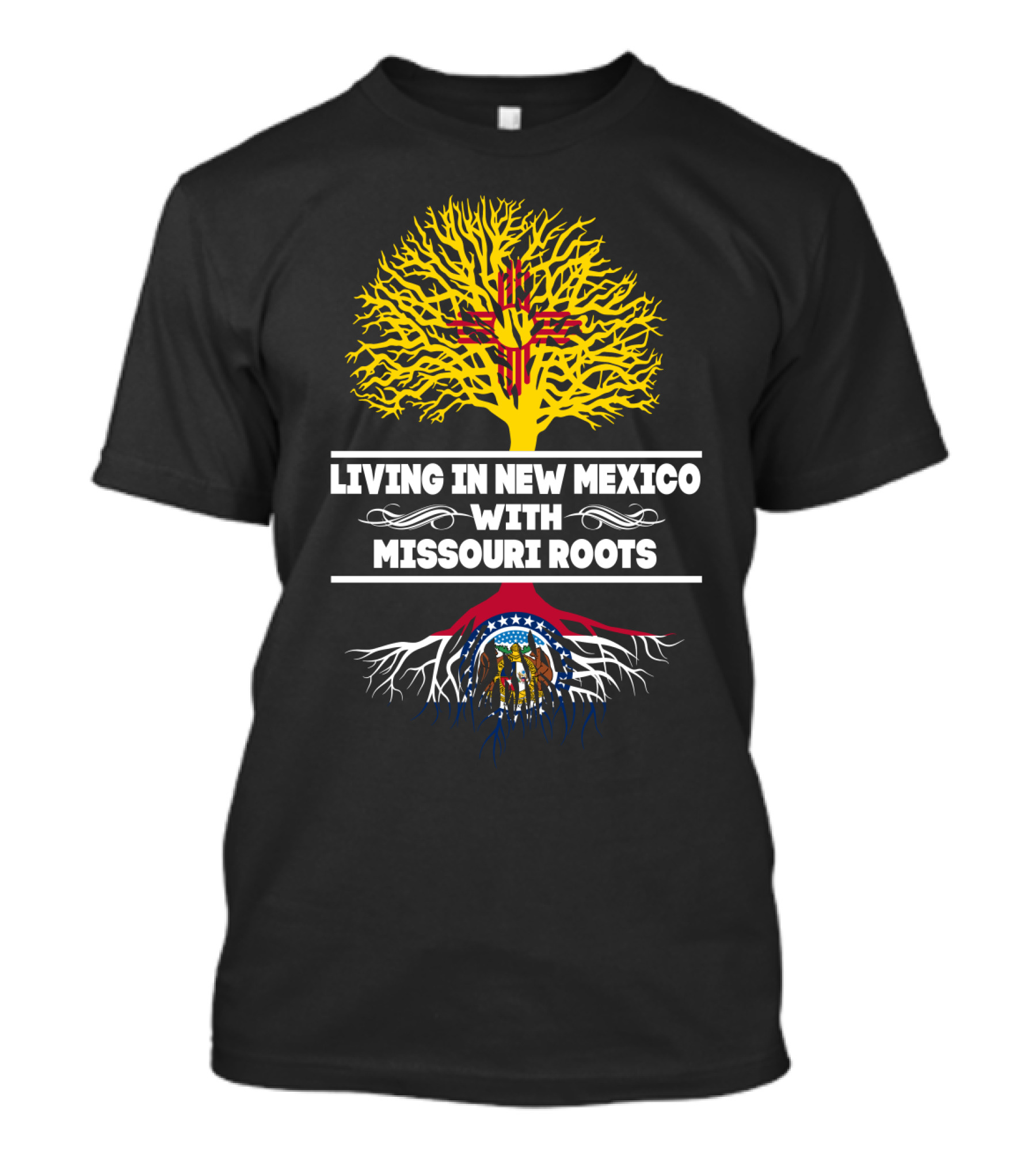 Living In New Mexico With Missouri Roots Zia Symbol Tree And Missouri State Seal T-Shirt