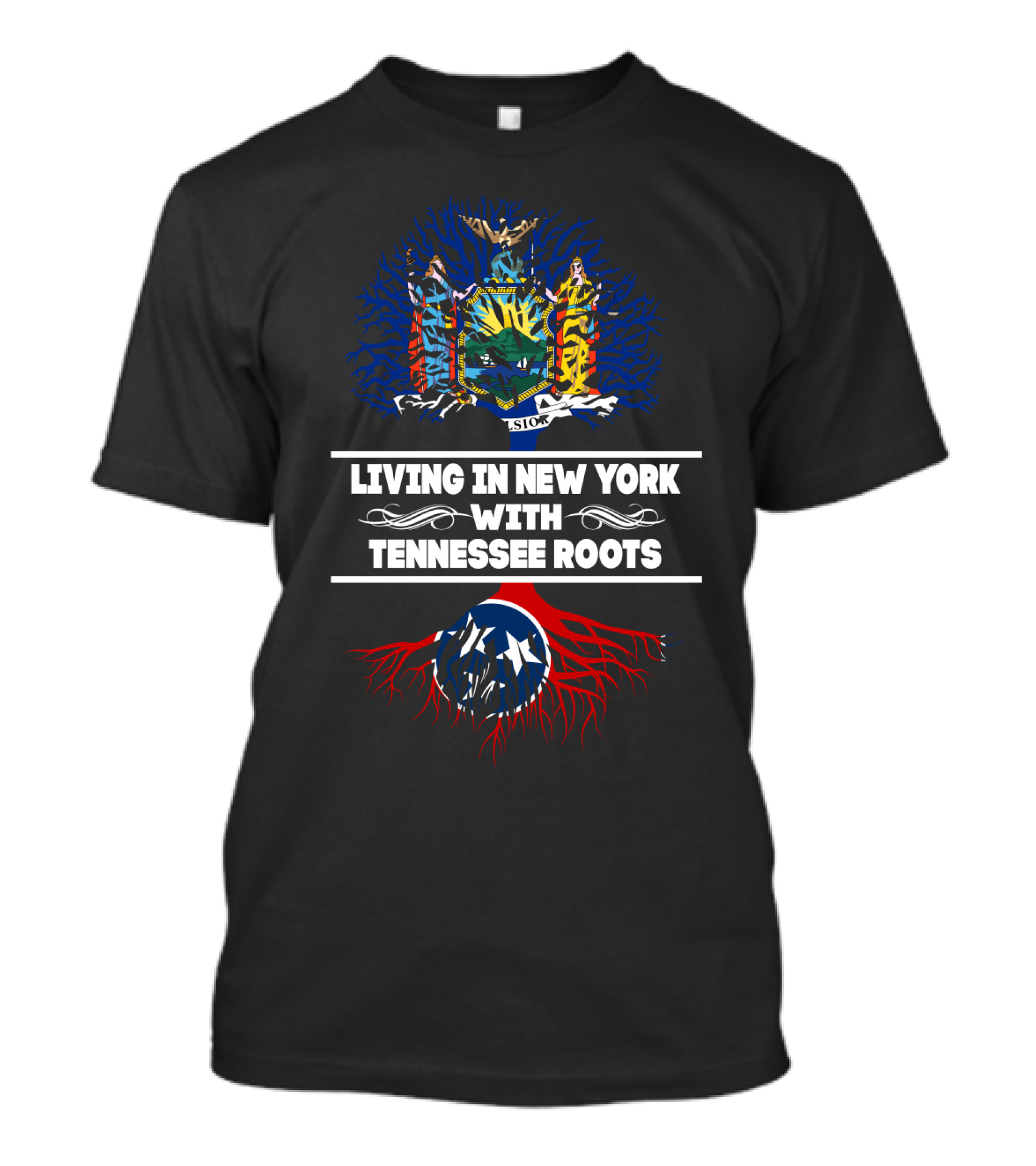 New York State Emblem And Tennessee Flag Roots Fusion With Text 'Living In New York With TENNESSEE Roots' T-Shirt