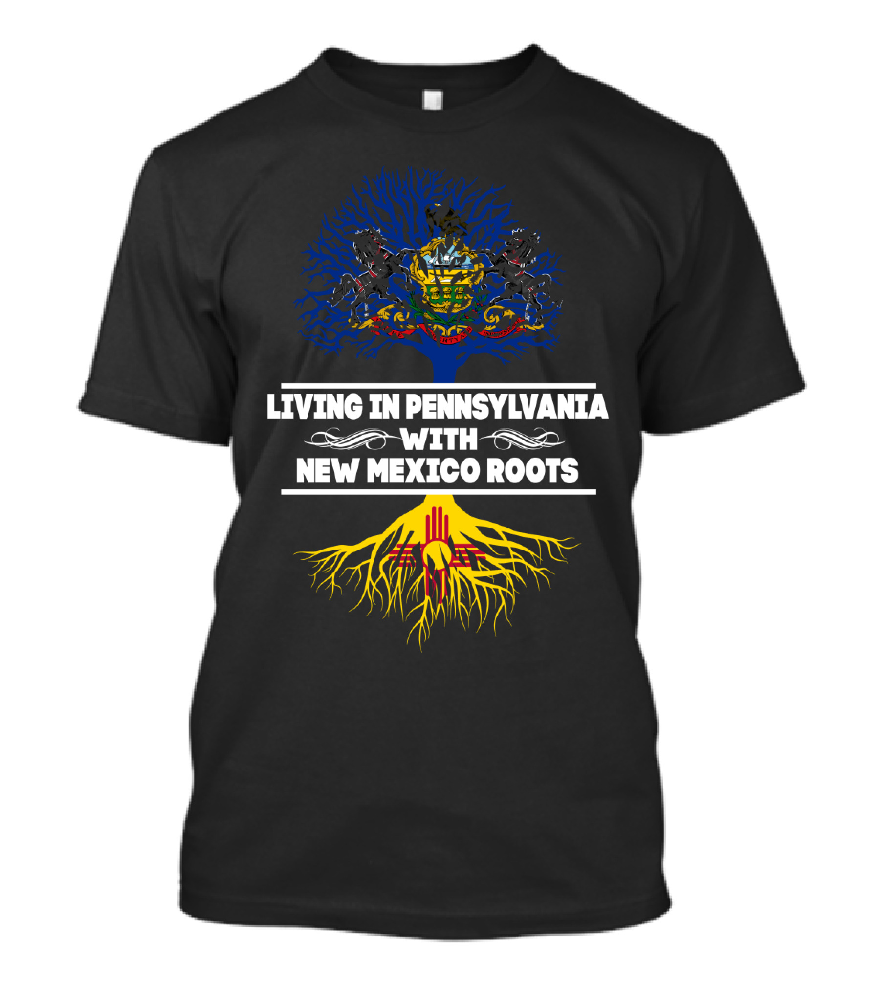 Living In Pennsylvania Proudly Embracing New Mexico Heritage With Tree Symbolism T-Shirt