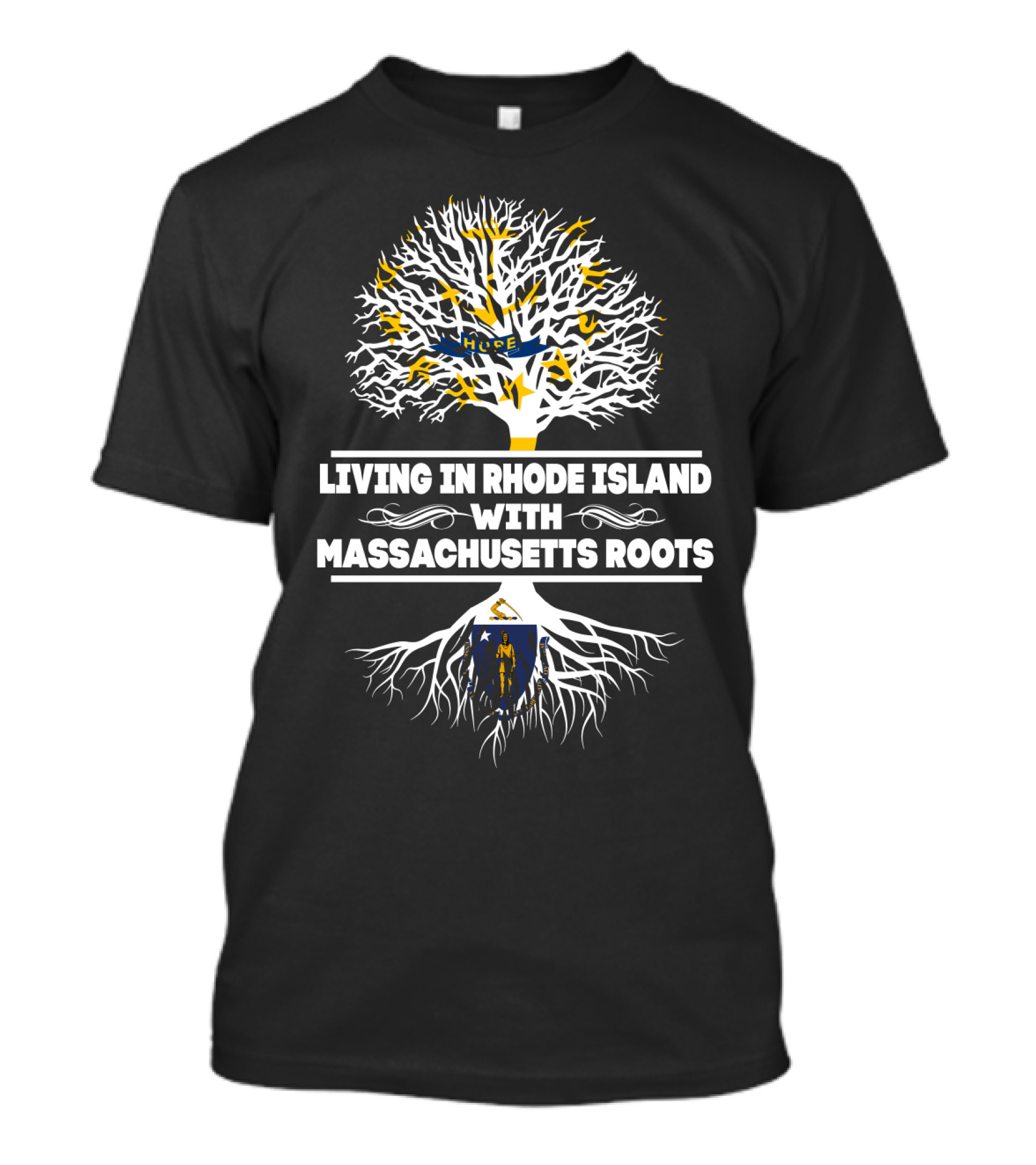 Living In Rhode Island With Proud Massachusetts Roots And Iconic Tree Symbolism T-Shirt