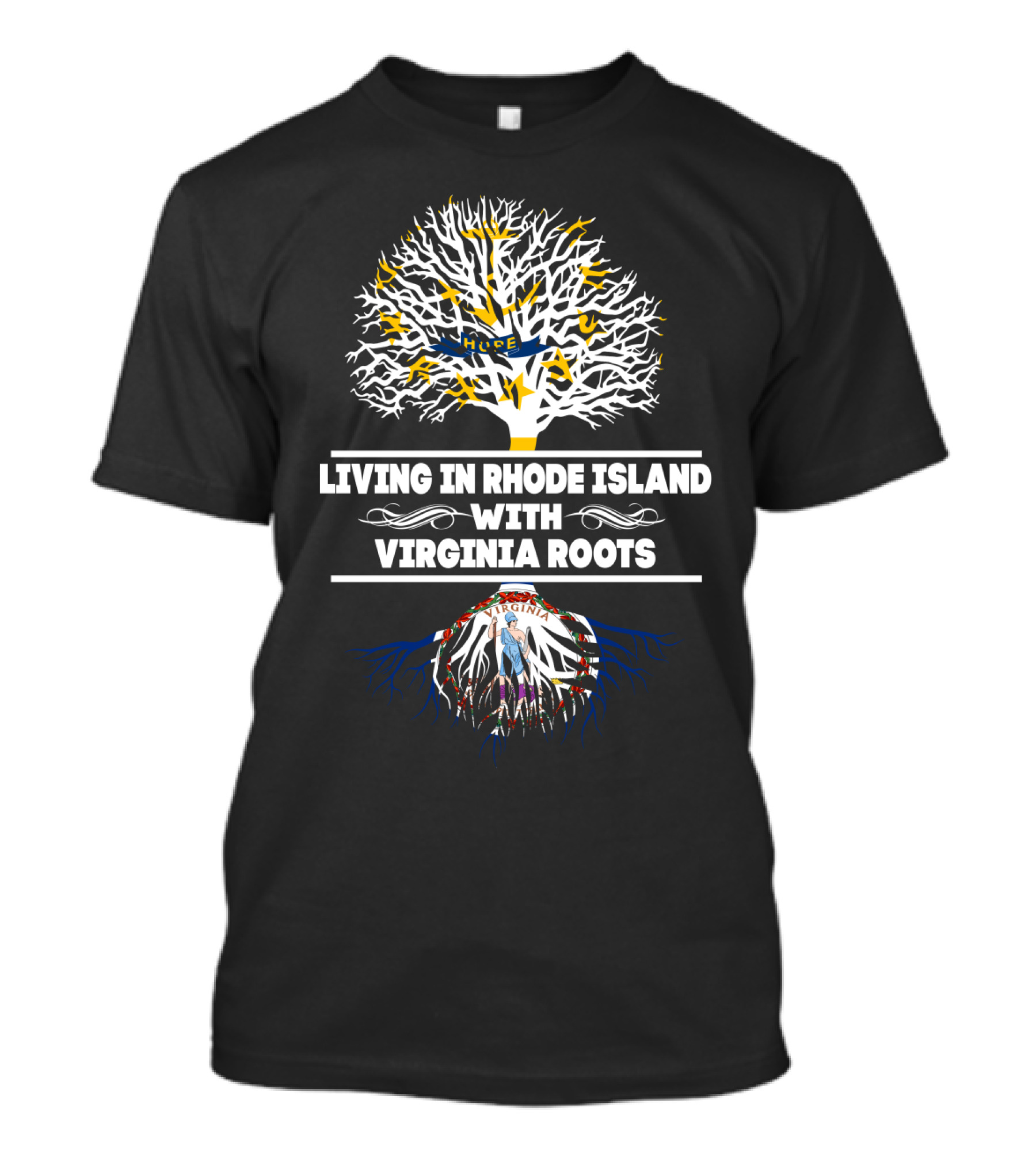 Living In Rhode Island With Virginia Roots Featuring Tree Symbolism And State Flags T-Shirt