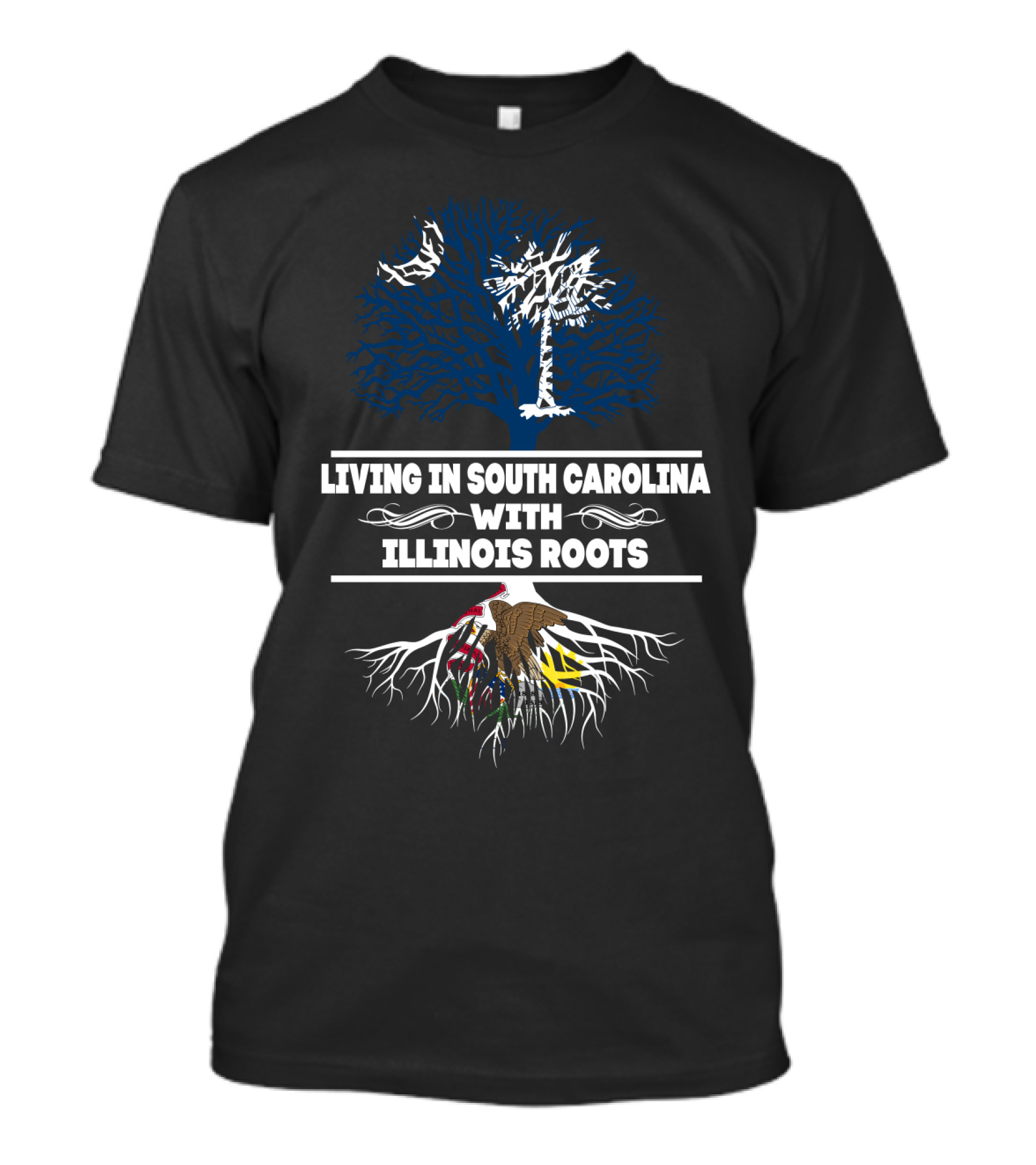 Living In South Carolina With Illinois Roots Palmetto Tree And Eagle Roots T-Shirt