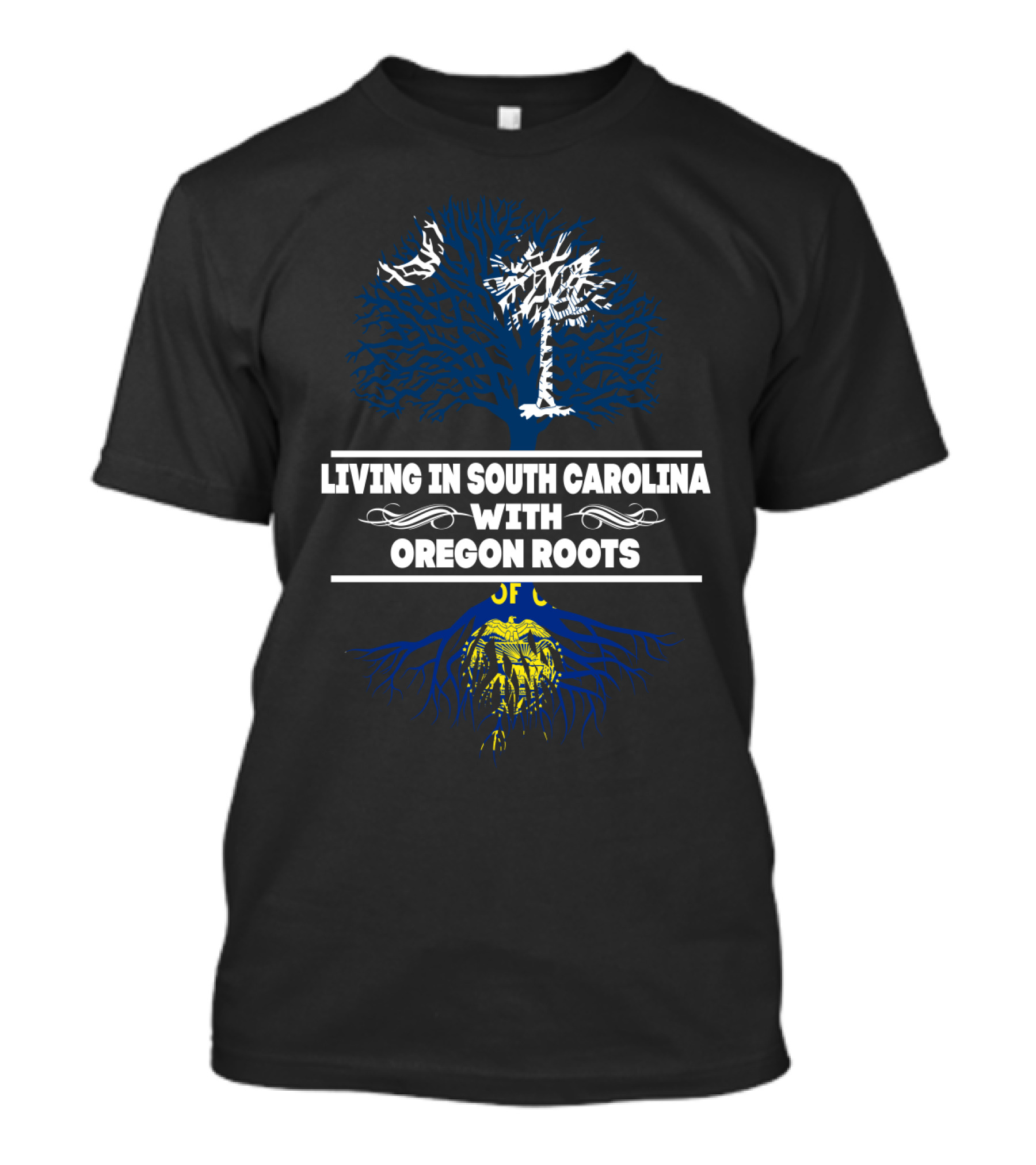 Living In South Carolina With Deep Oregon Roots Palmetto Tree And Blue Woodland T-Shirt