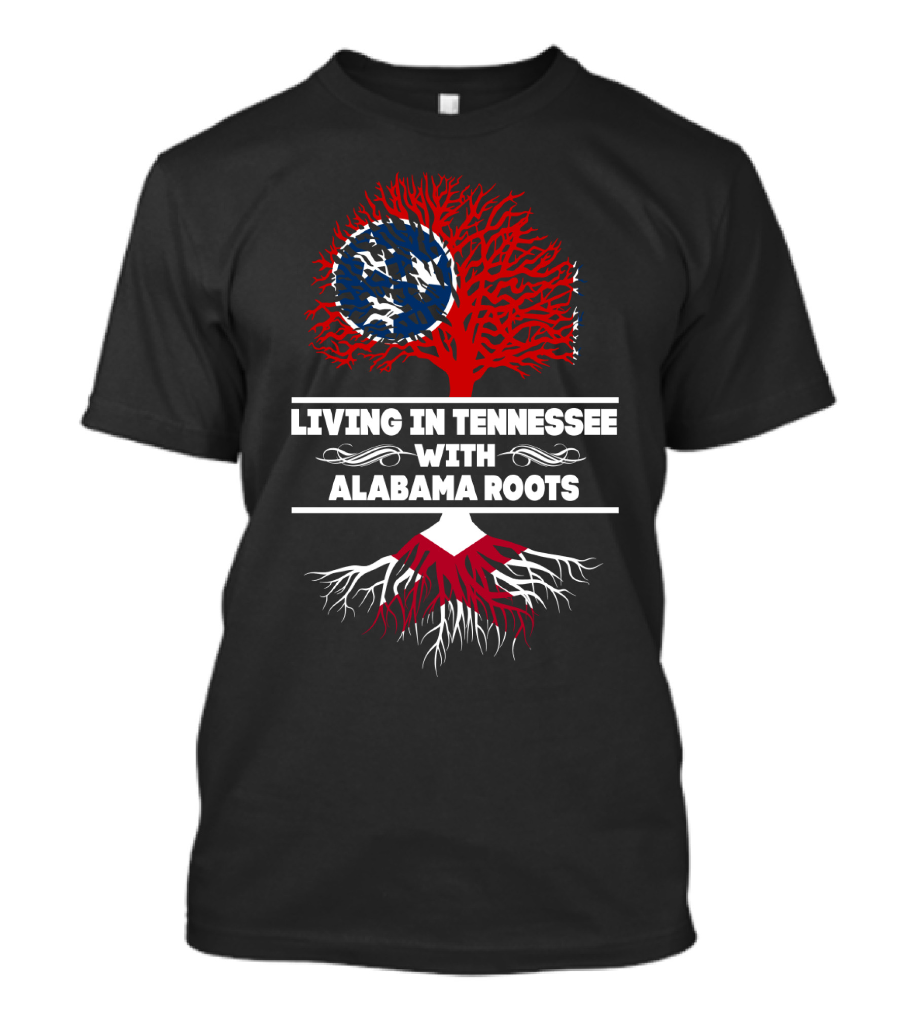 Living In Tennessee With Alabama Roots Featuring Tennessee Flag Tree T-Shirt