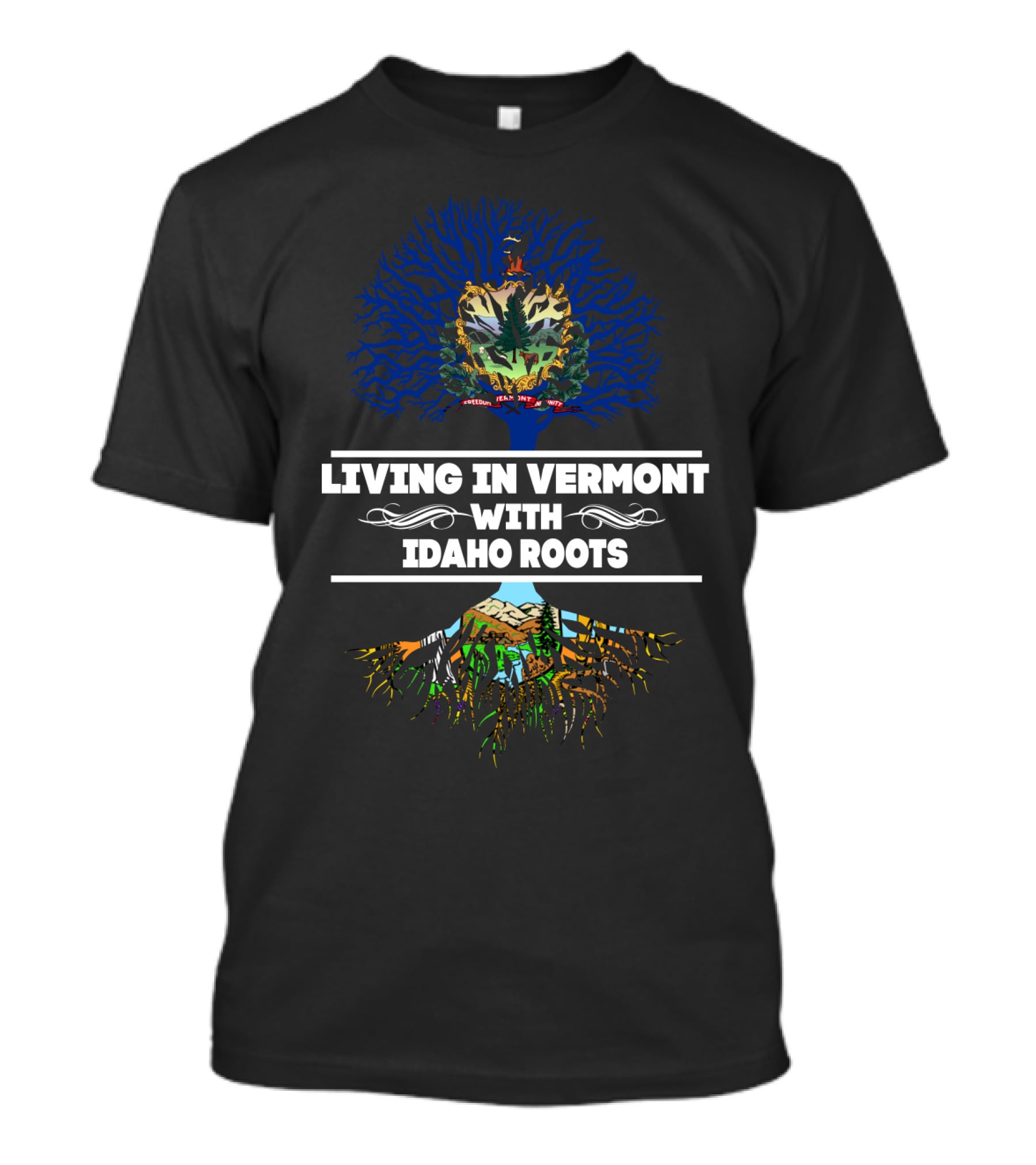 Vermont Living With Idaho Roots Crest And Tree T-Shirt