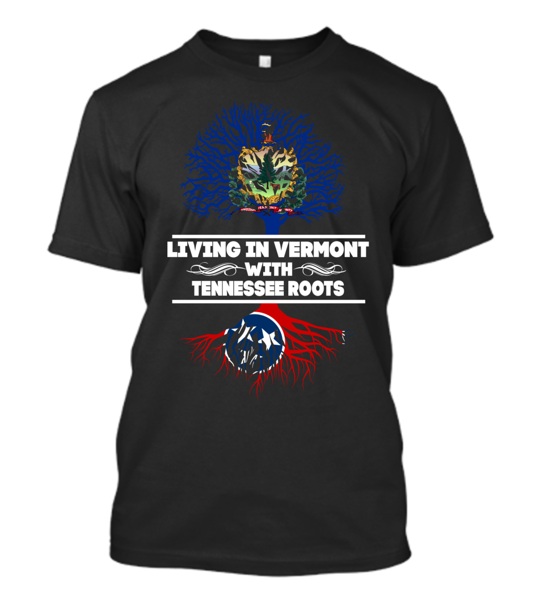 Vermont Living With Tennessee Roots Emblazoned With State Symbols And Flags T-Shirt