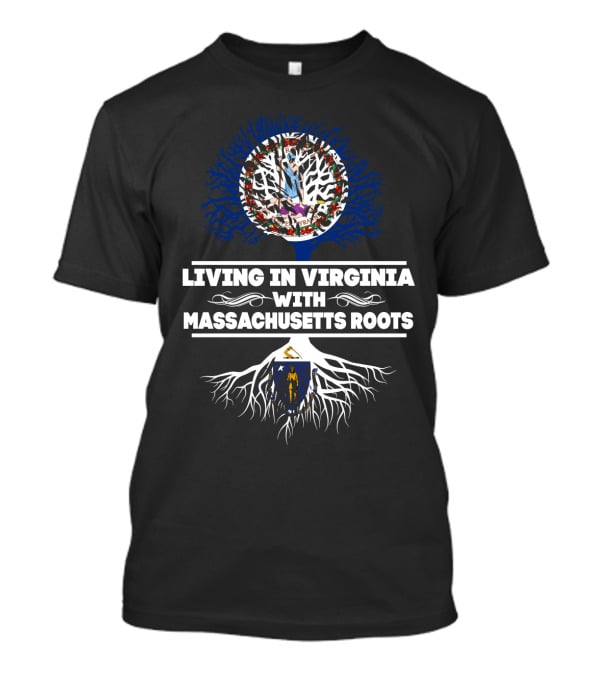 Living In Virginia With Massachusetts Roots American Flag And State Symbols Tree T-Shirt