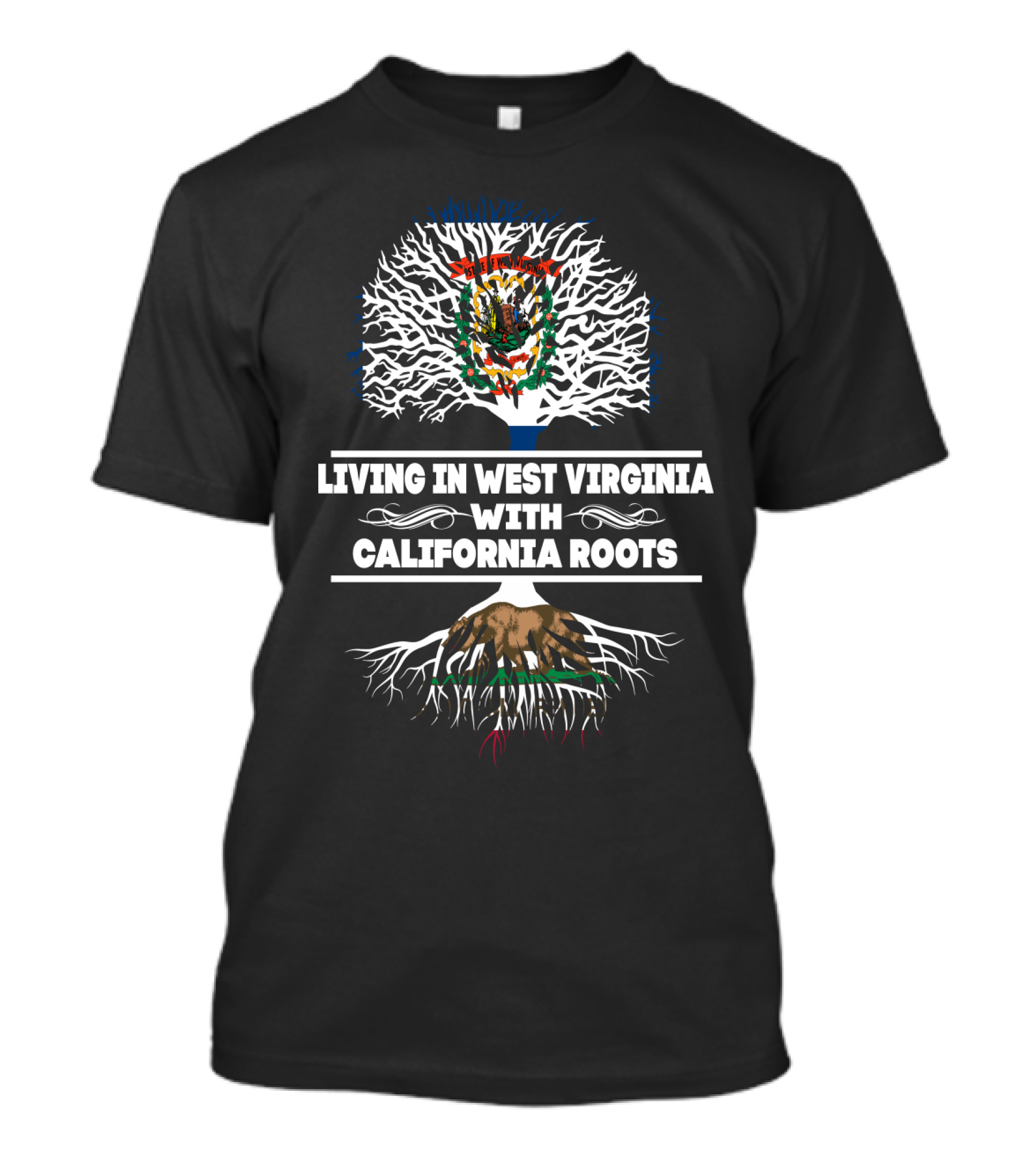 West Virginia Life With Deep California Roots And State Symbolism Tree T-Shirt