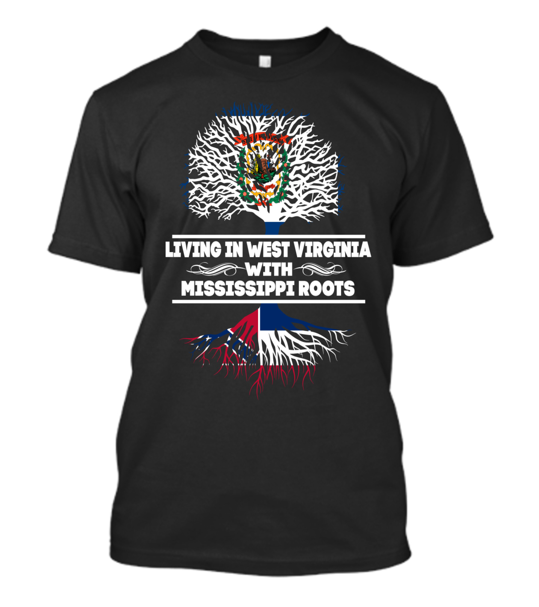 West Virginia Living With Deep Mississippi Roots And State Symbols T-Shirt