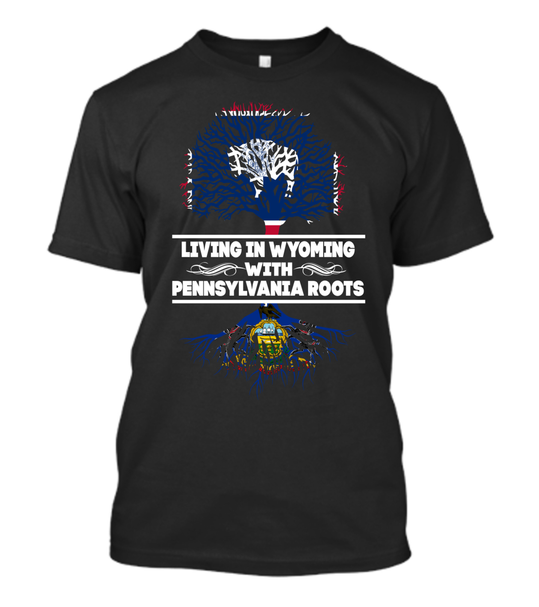 Wyoming Life Embracing Heritage With Pennsylvania State Flag Roots Tree T-Shirt