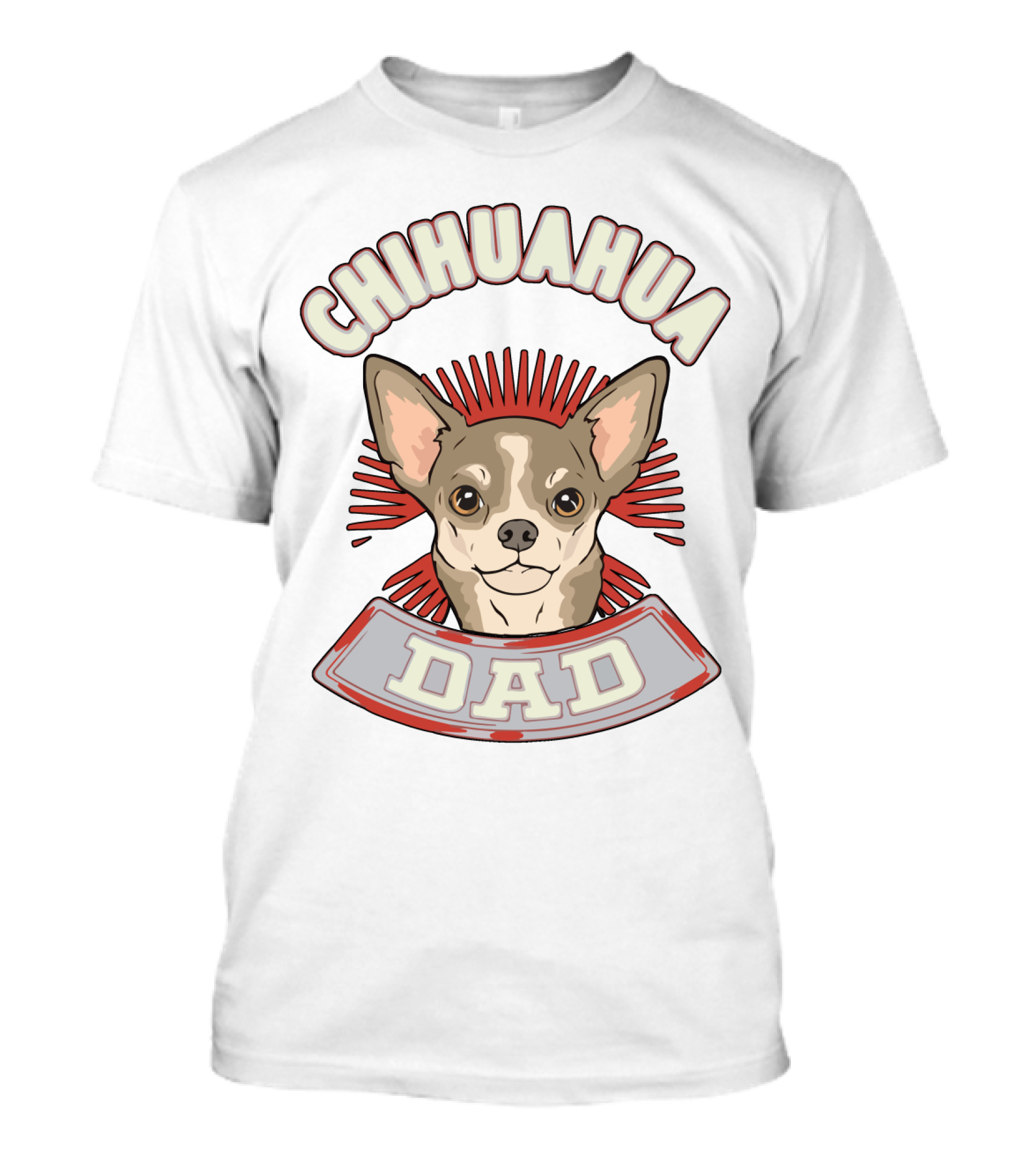 Chihuahua Dad Loving Dog Breed Pride T-Shirt