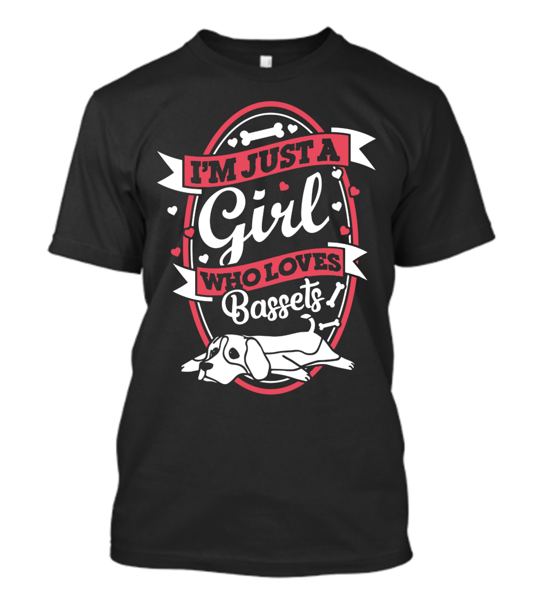 I'm Just A Girl Who Loves Bassets With Hearts And Bones T-Shirt