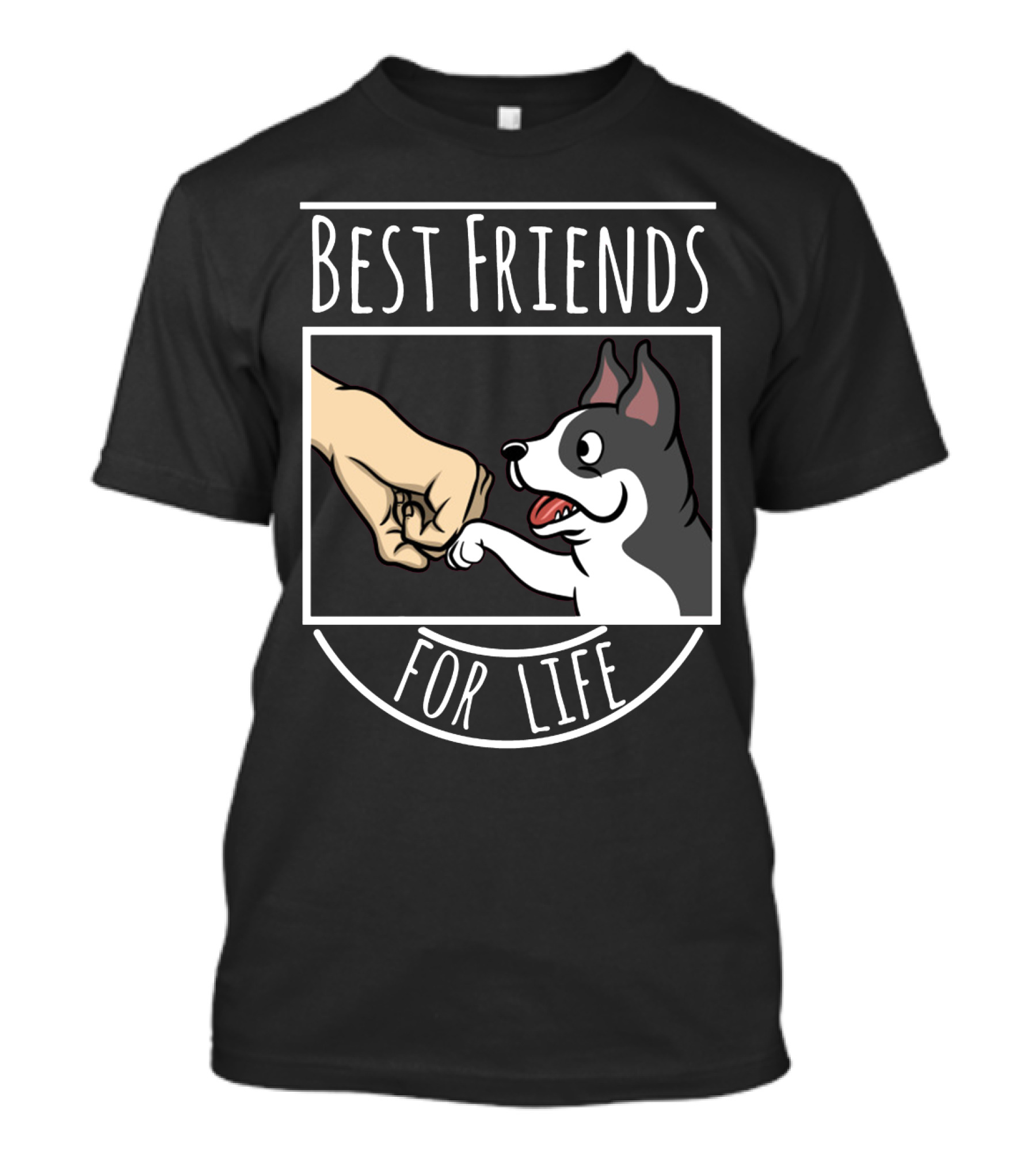 Best Friends For Life Boston Terrier Fist Bump T-Shirt