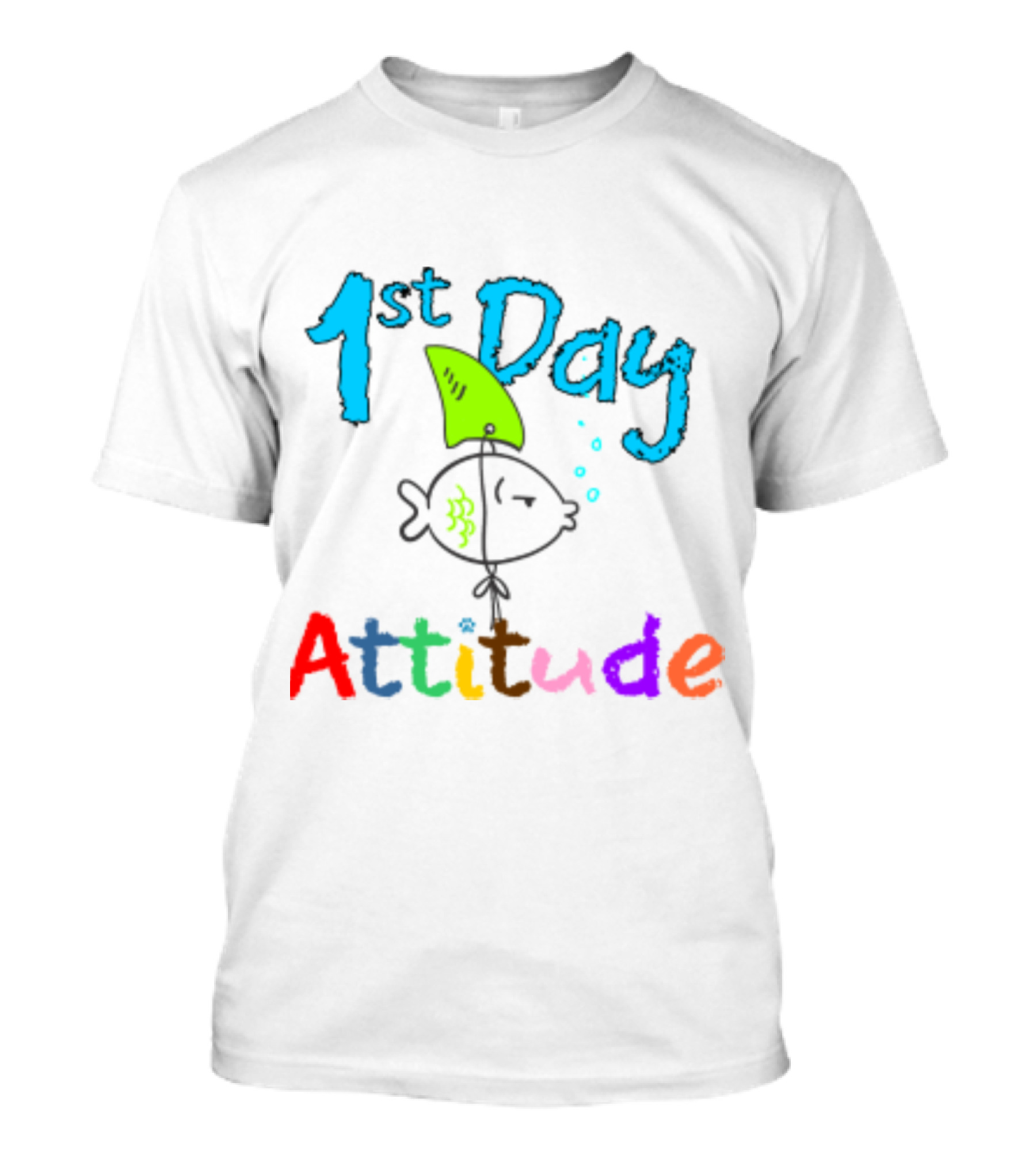 1st Day Attitude With Cartoon Fish T-Shirt