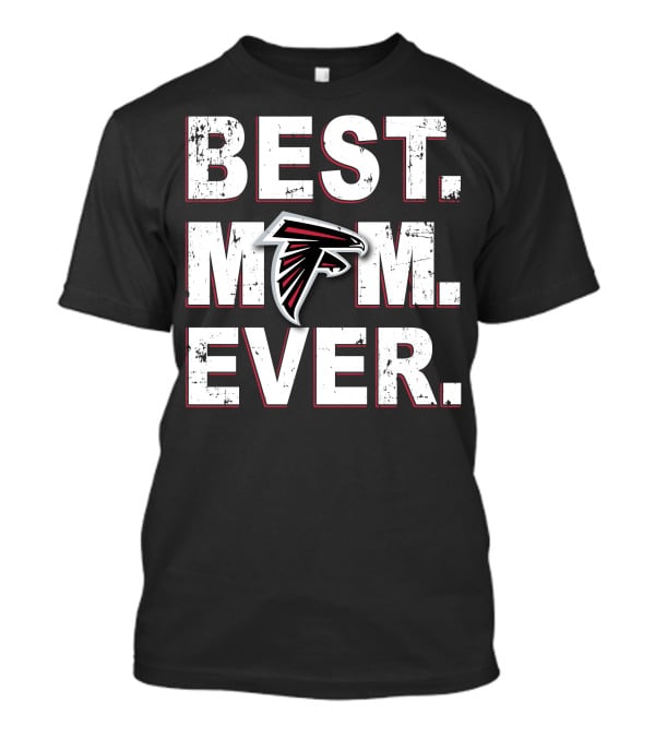 Best Mom Ever Falcons Fan T-Shirt