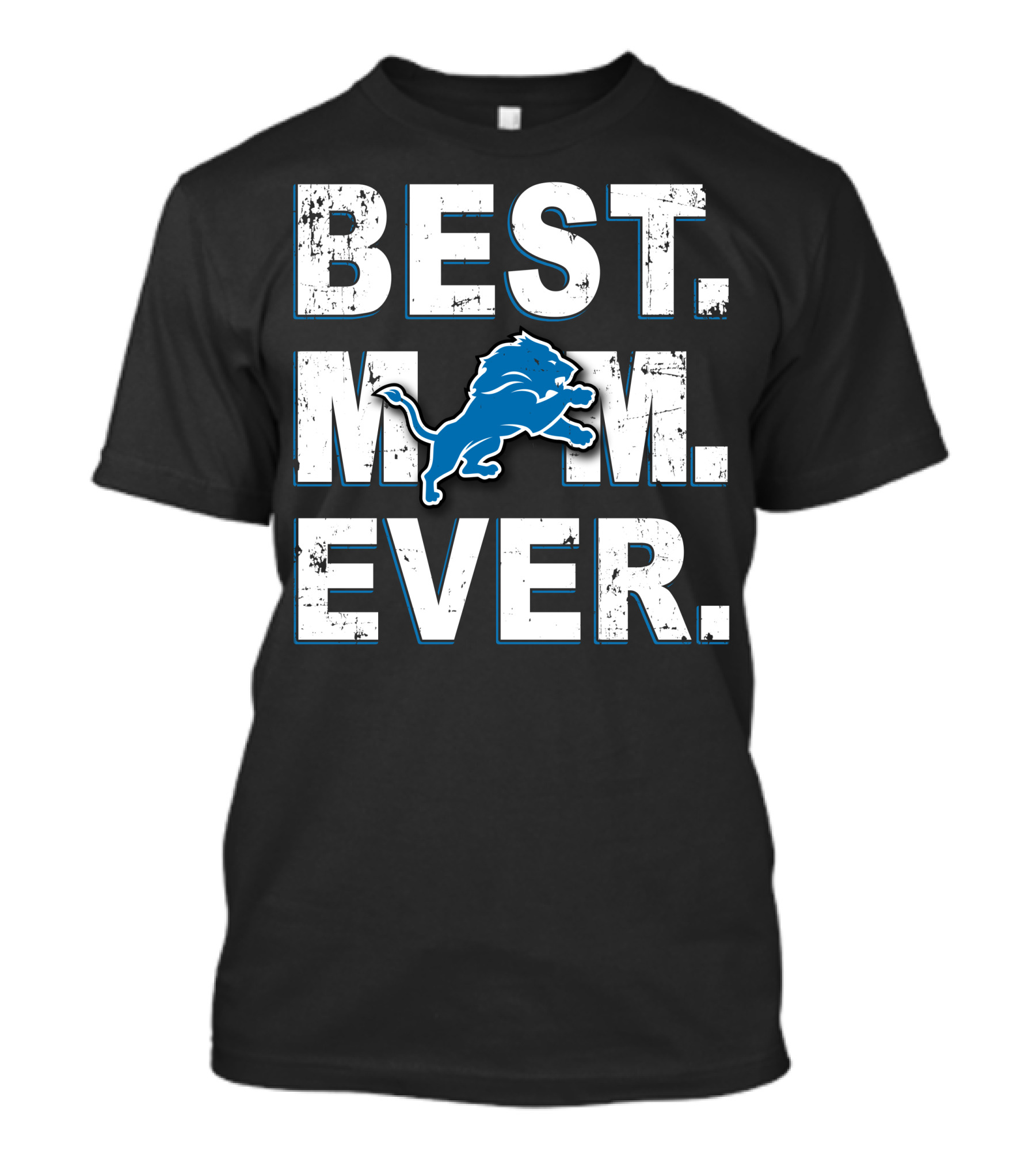 Best Mom Ever Lions Team Spirit T-Shirt