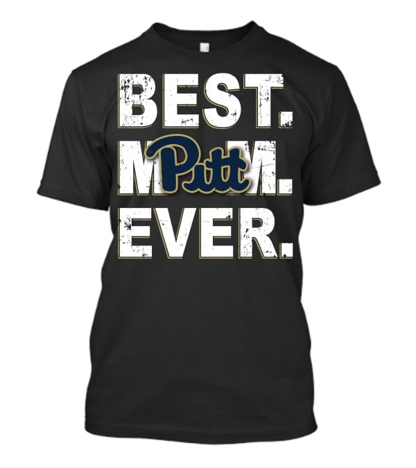 Best Mom Ever Pitt T-Shirt