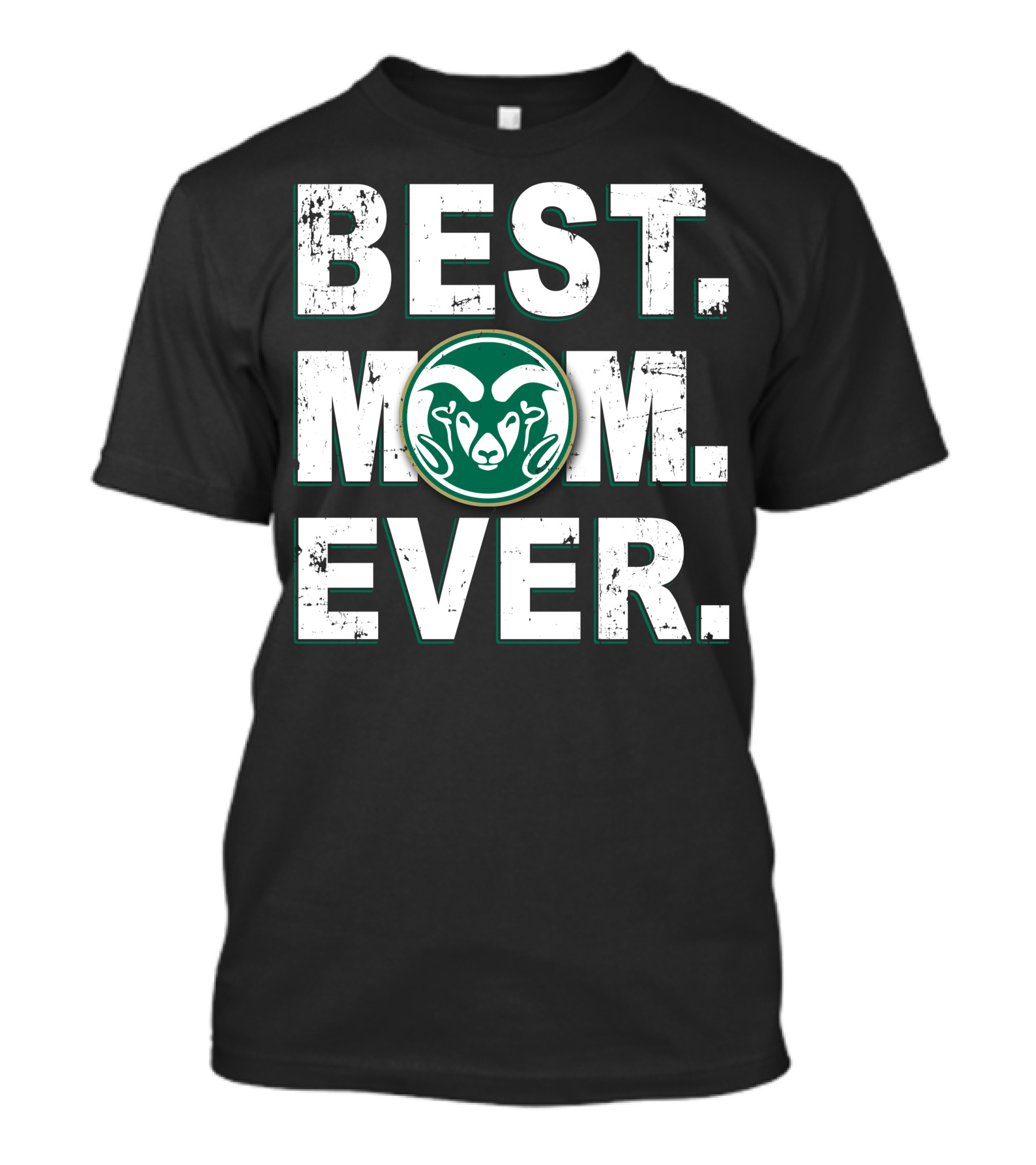 Best Mom Ever Colorado State Rams T-Shirt