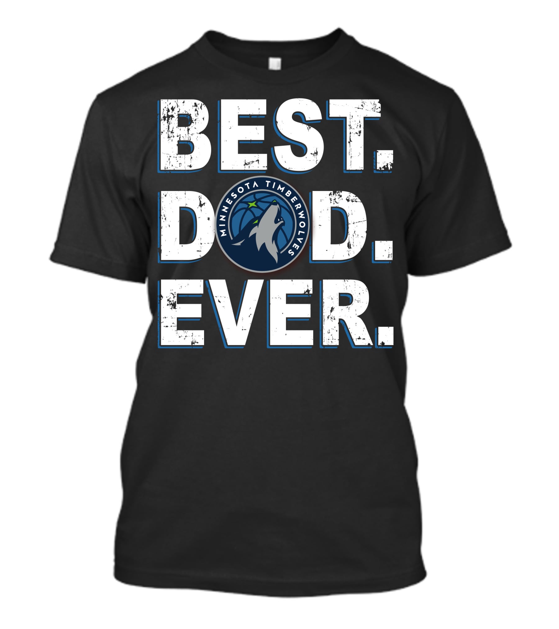Minnesota Timberwolves Best Dad Ever T-Shirt