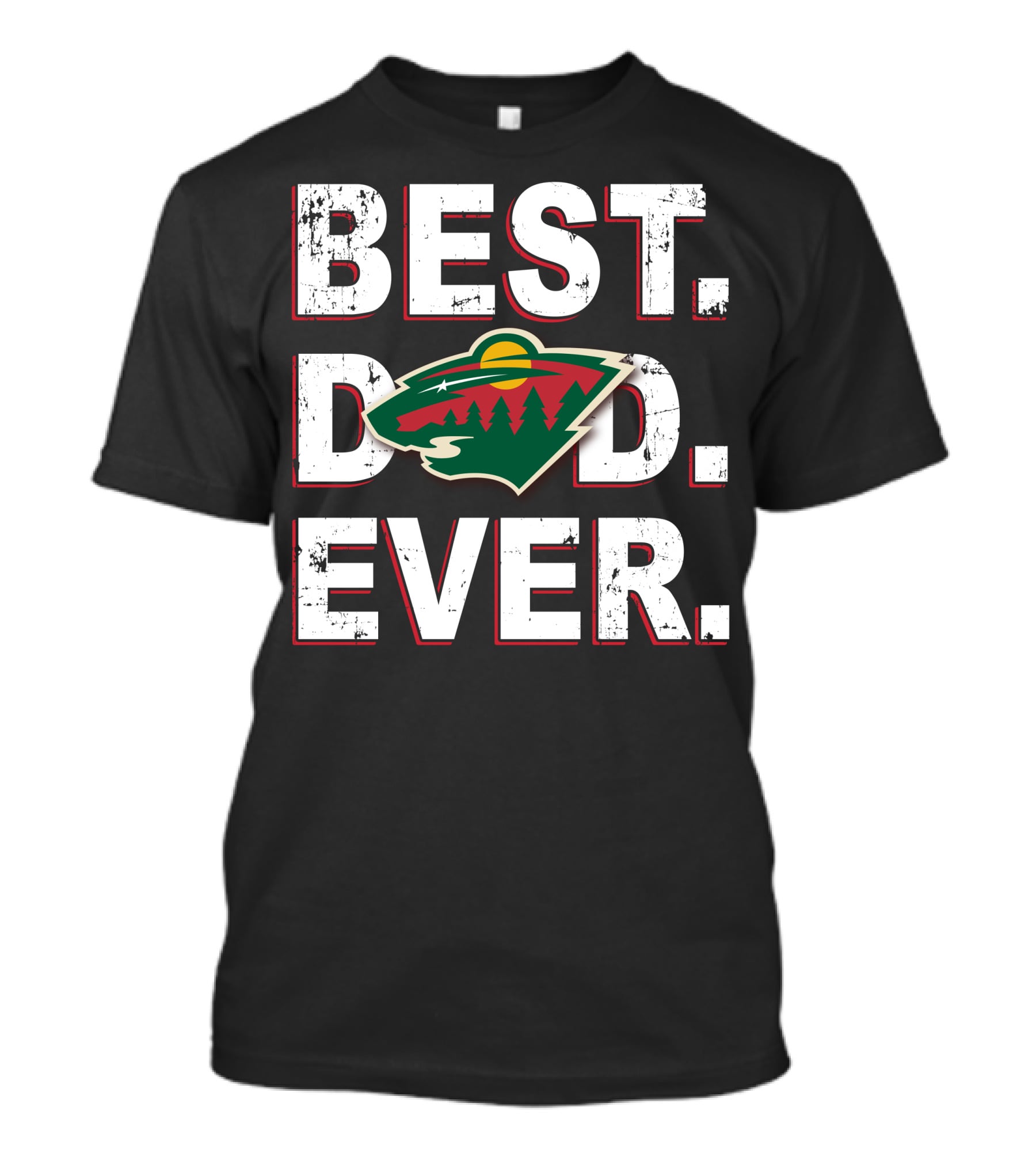 Best Dad Ever Minnesota Wild Fan Edition T-Shirt