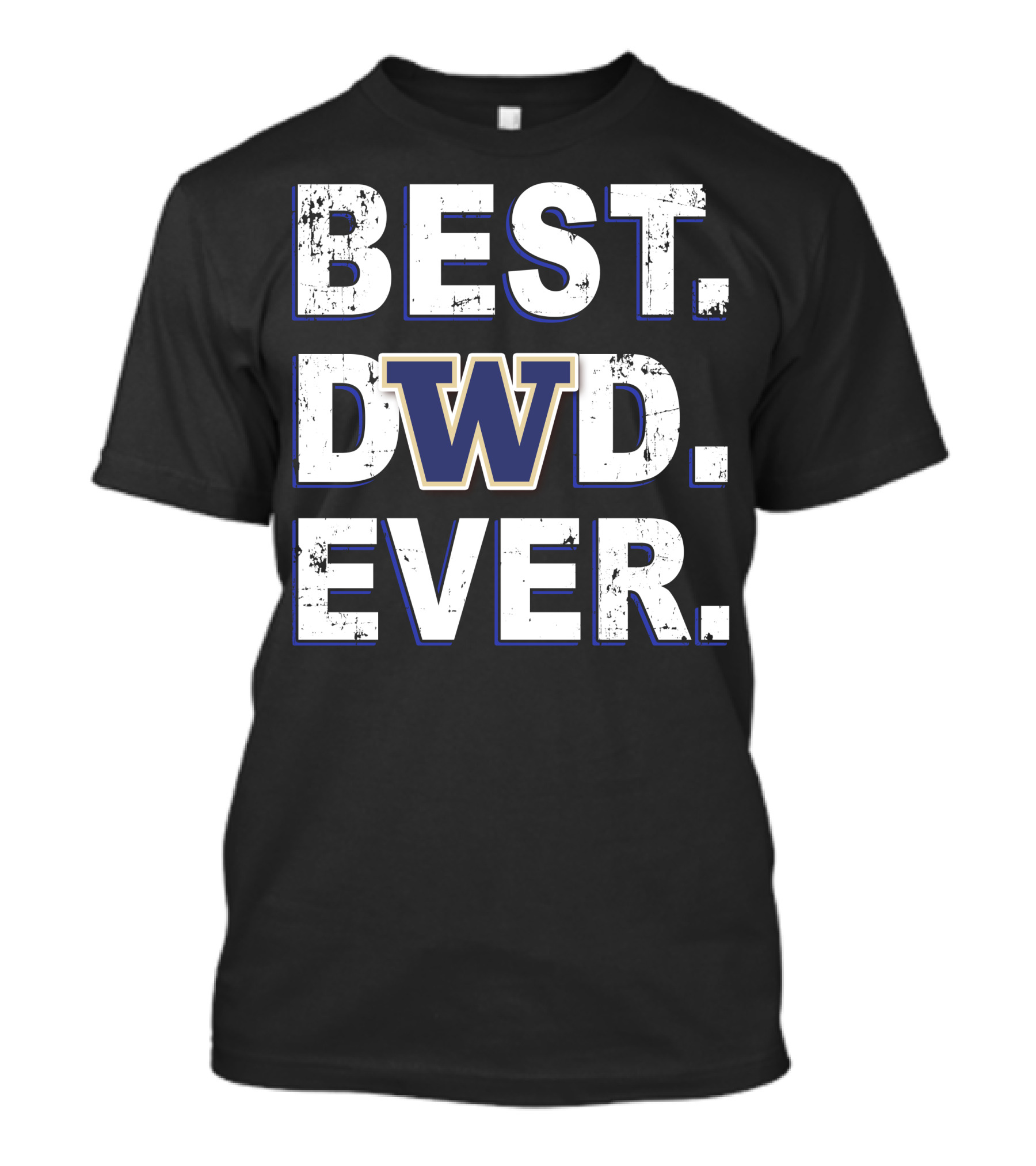 Best Dad Ever Dwd T-Shirt