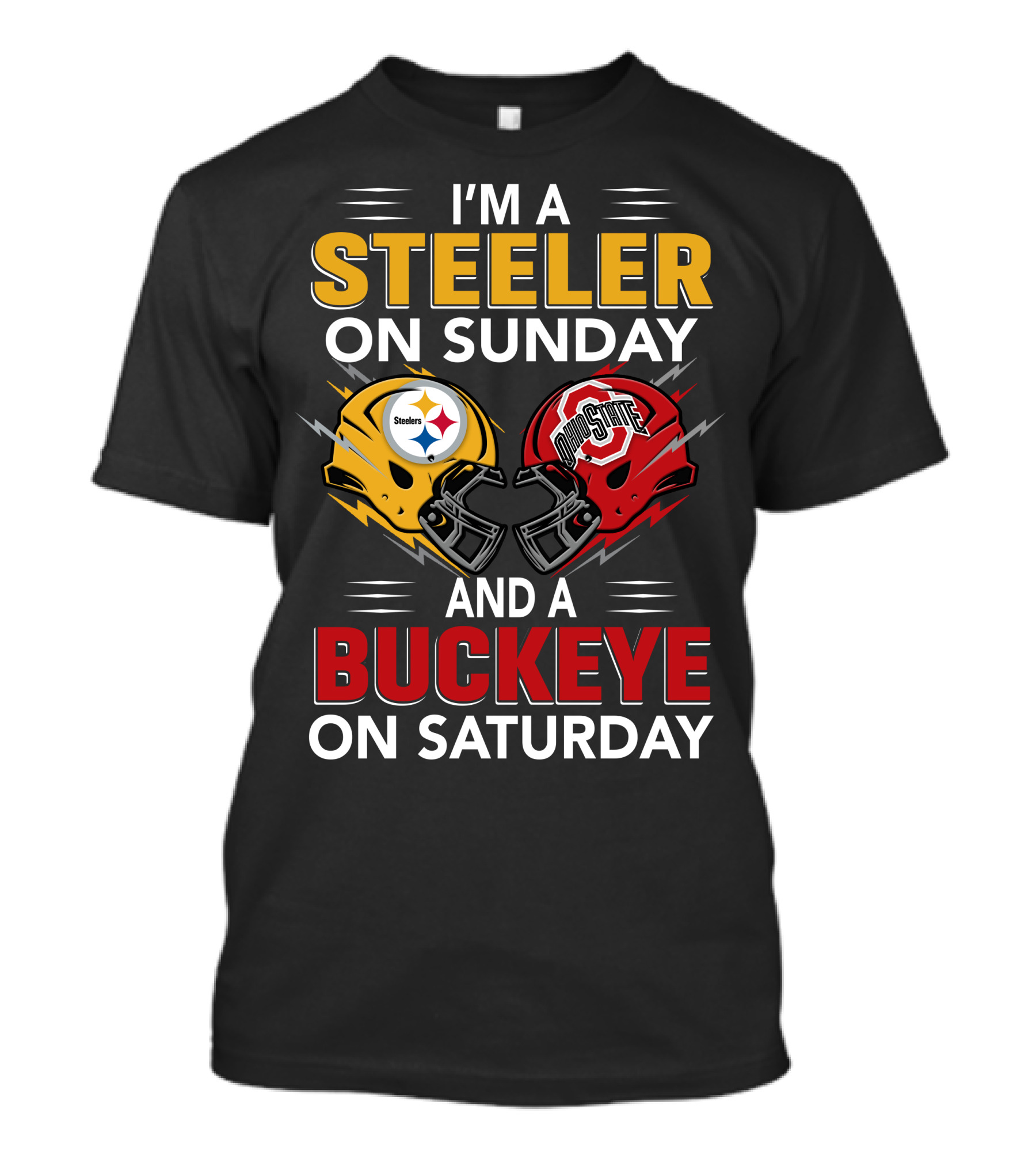 I'm A Steeler On Sunday And A Buckeye On Saturday Steelers Ohio State Helmets T-Shirt